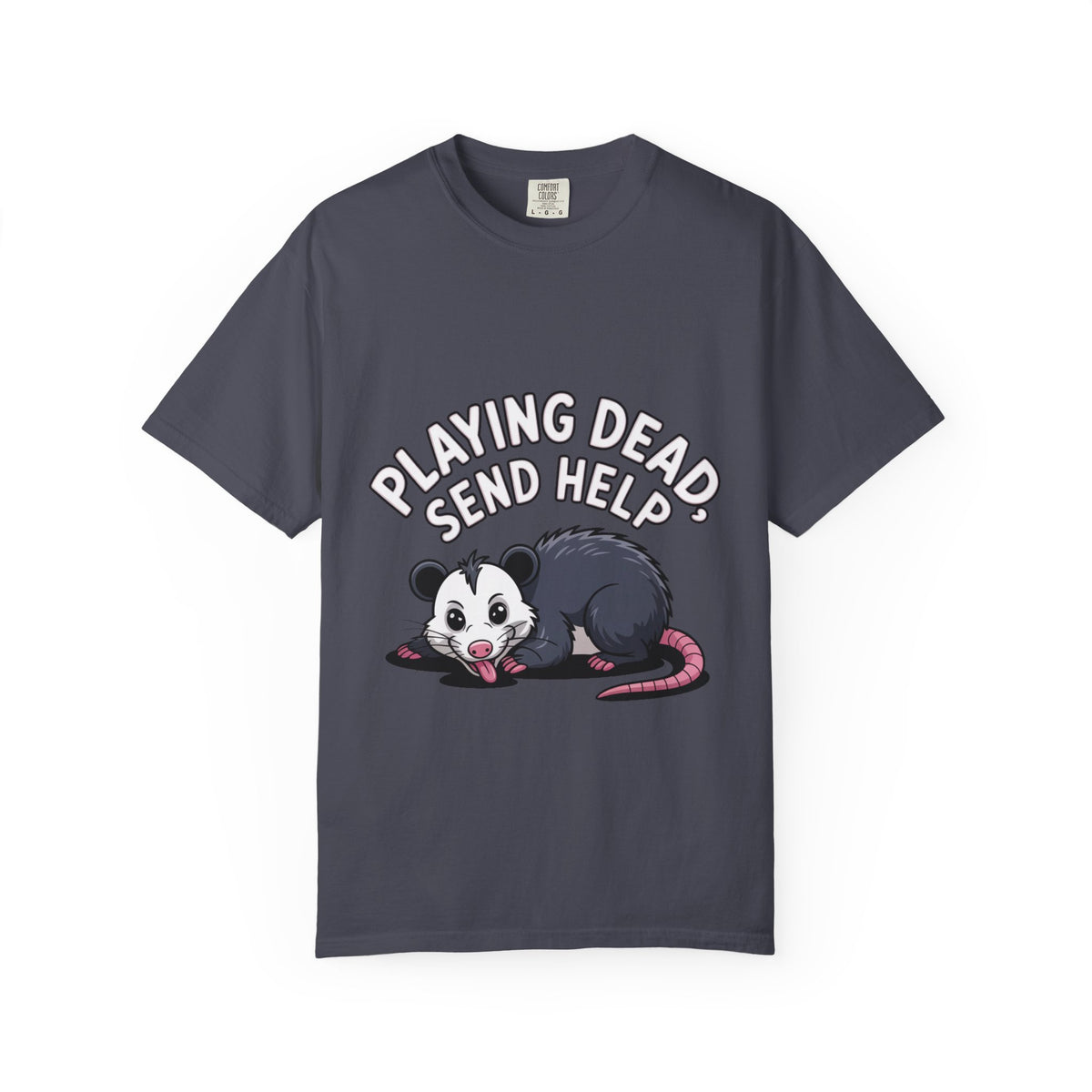 Funny Opossum Shirt, Playing Dead Send Help T-Shirt, Cute Possum Lover Gift, Sarcastic Animal Tee