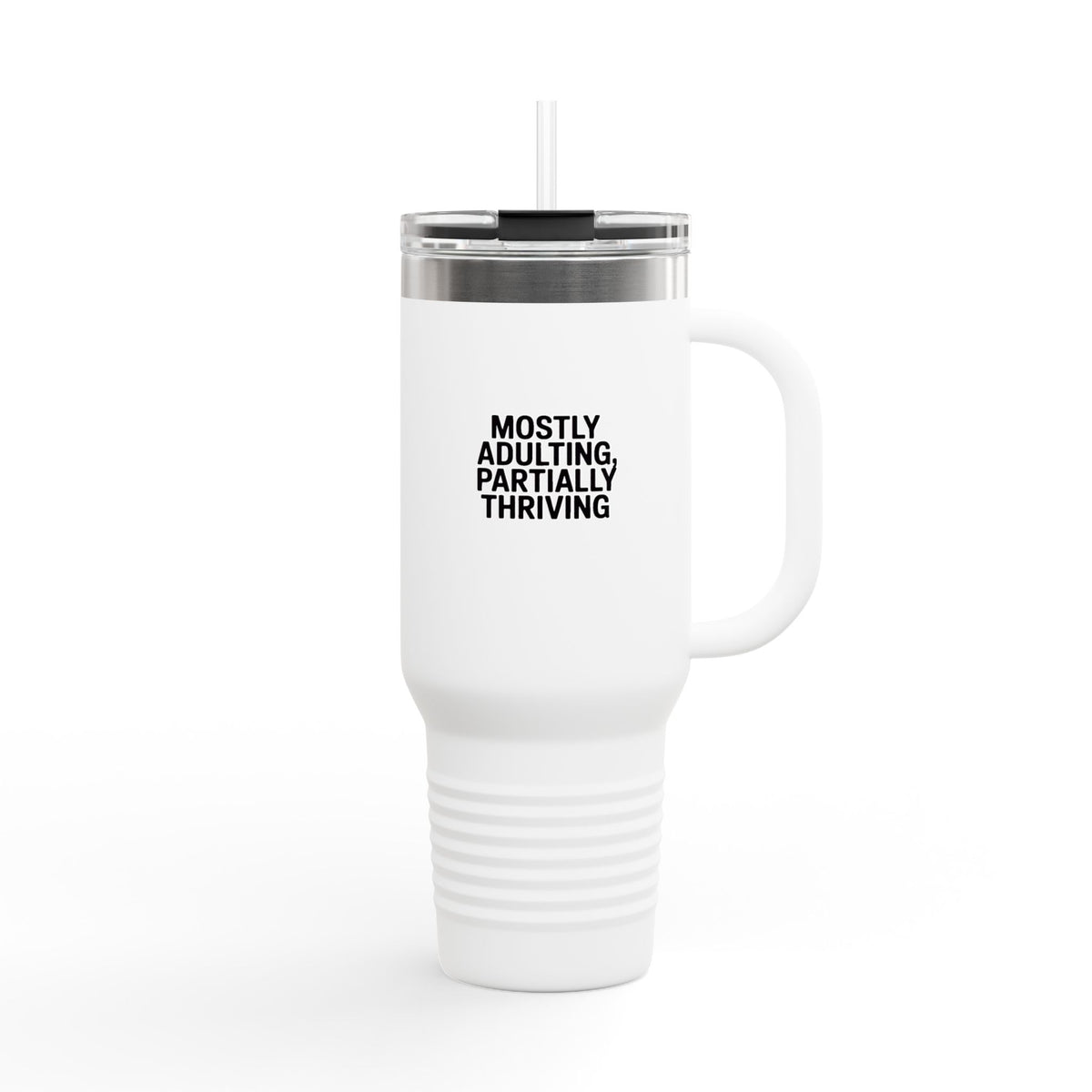 Mostly Adulting Partially Thriving Tumbler, Funny Sarcastic Travel Mug, 40oz Insulated Cup With Handle, Adulting Gift For Her