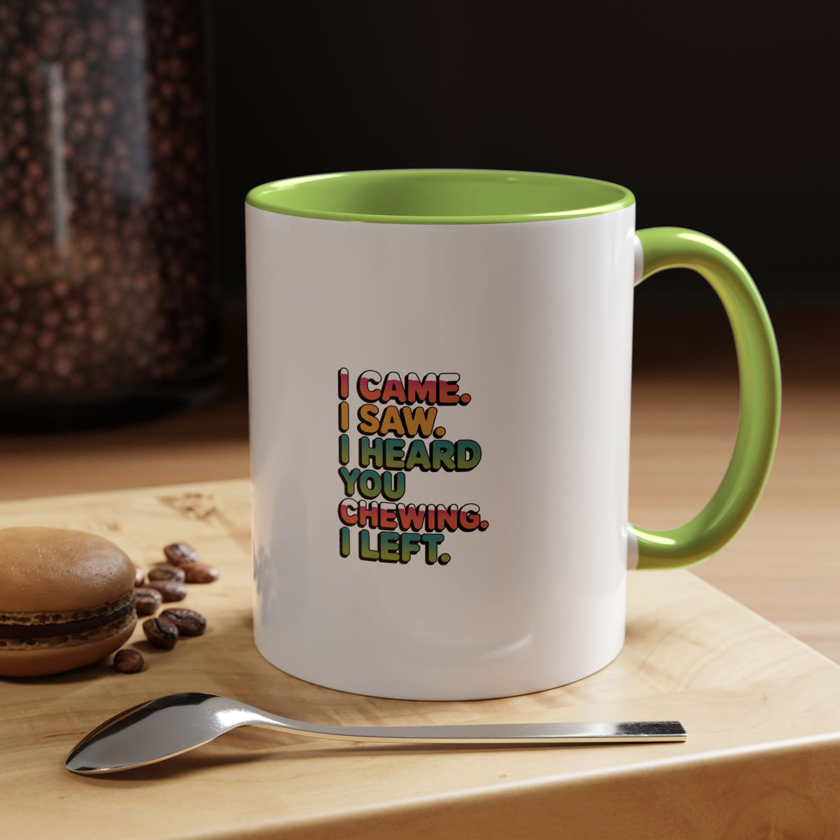 I Came I Saw I Heard You Chewing I Left Mug, Funny Misophonia Coffee Mug, Sarcastic Gift for Picky Eaters, Introvert Humor Cup