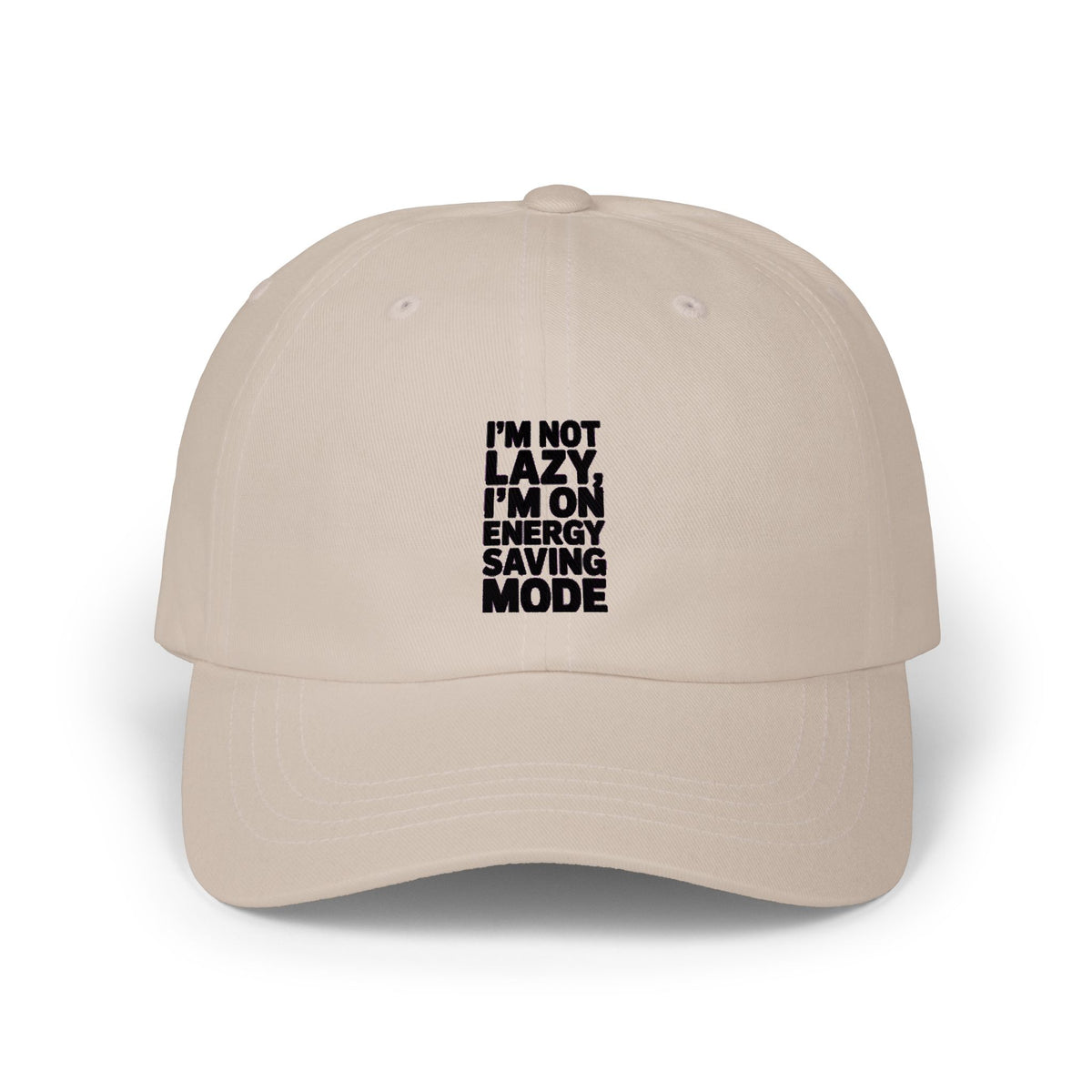 Energy Saving Mode Dad Hat, Funny Lazy Quote Embroidered Cap, I'm Not Lazy Hat, Sarcastic Gift for Him, Unstructured 6-Panel Cap