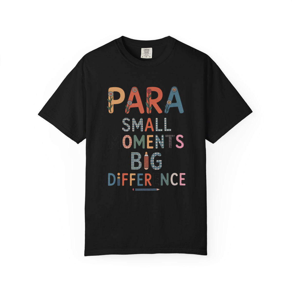 Paraprofessional Shirt, Teacher Appreciation Gift, Para Small Moments Big Difference Tee, Paraeducator Gift, Special Education Para Shirt