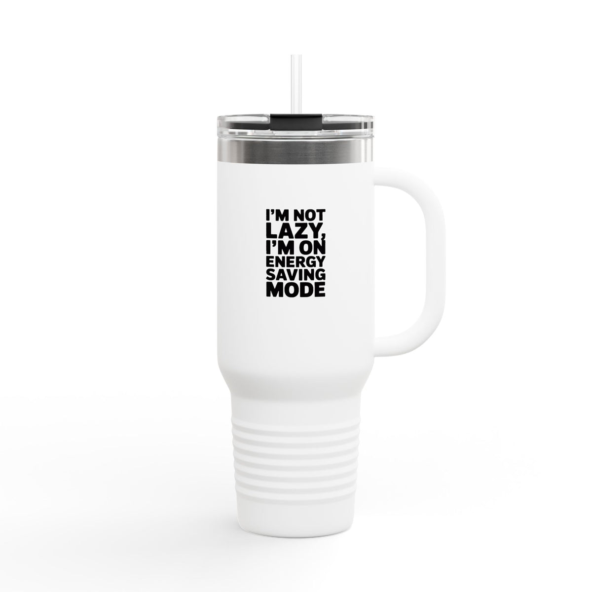 Energy Saving Mode Travel Mug, Funny Lazy Quote Tumbler, I'm Not Lazy I'm On Energy Saving Mode 40oz Cup, Sarcastic Gift for Coworker