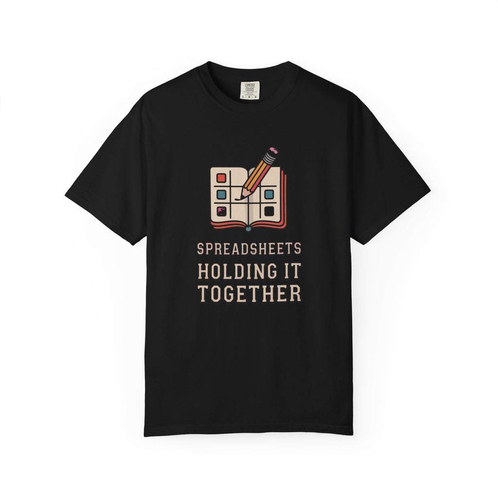 Analyst Shirt, Spreadsheets Holding It Together, Office Sarcasm Tee, Funny Data Analyst Gift, Excel Nerd Shirt, Coworker Gift