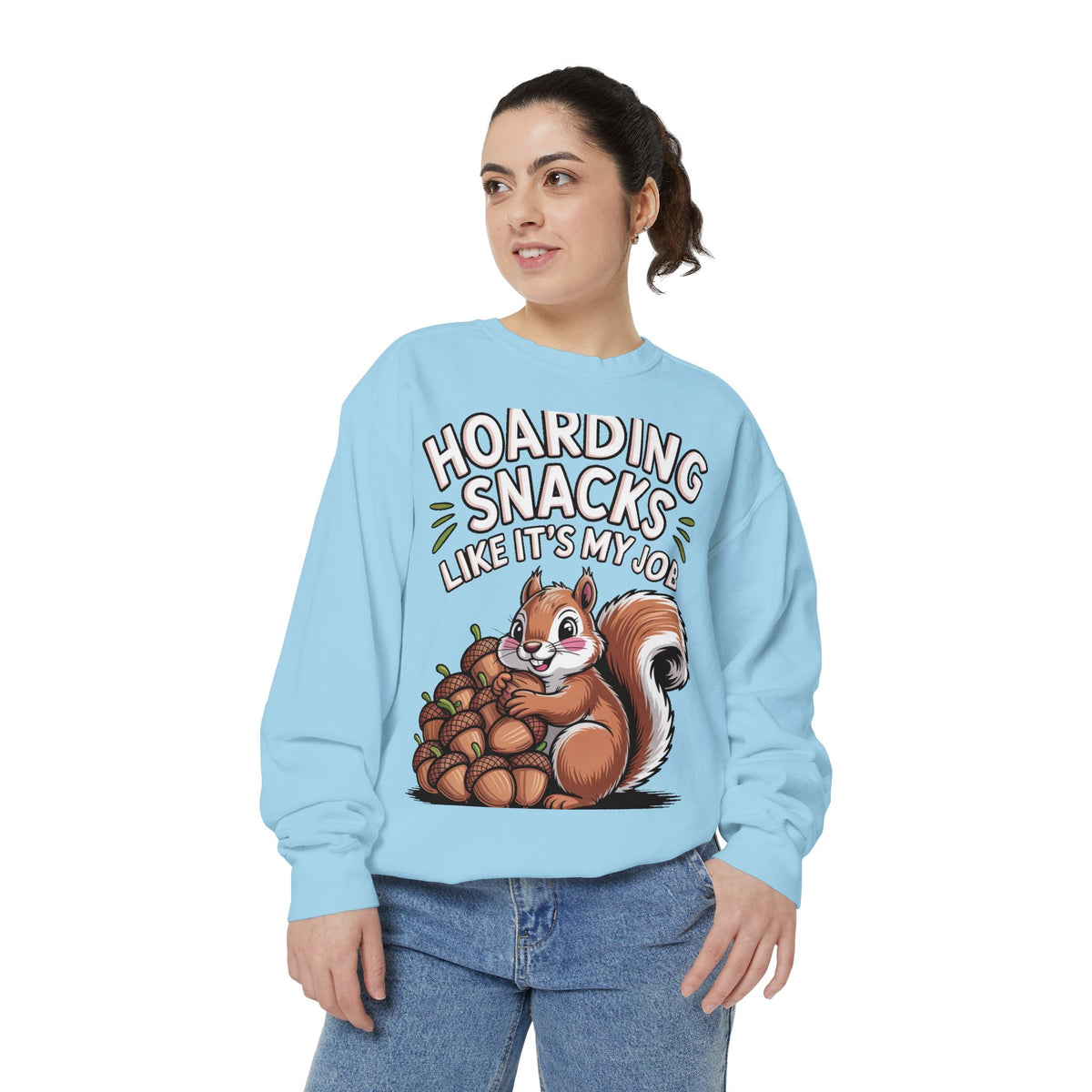 Funny Squirrel Sweatshirt, Hoarding Snacks Like It's My Job Crewneck, Cute Acorn Squirrel Gift, Snack Lover Sweatshirt