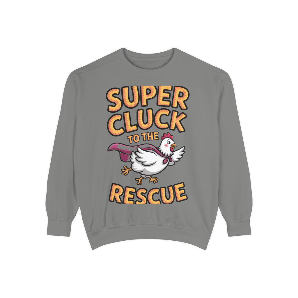 Super Cluck To The Rescue Sweatshirt, Funny Superhero Chicken Crewneck, Cute Chicken Lover Gift, Garment Dyed Embroidered Sweatshirt