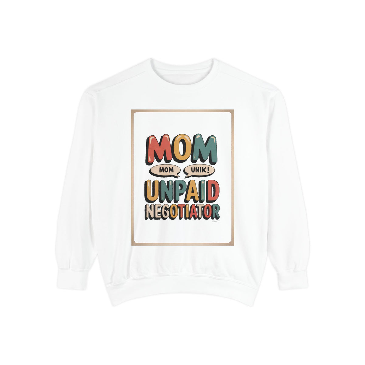 Mom Sweatshirt, Unpaid Negotiator Crewneck, Funny Mom Sarcasm Gift, Retro Mom Life Sweatshirt, Sarcastic Mom Gift, Mother's Day Tee