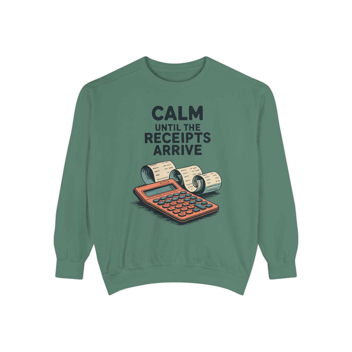 Accountant Sweatshirt, Calm Until The Receipts Arrive, Funny Accountant Gift, Tax Season Sweatshirt, Sarcastic Accounting Crewneck, CPA Gift