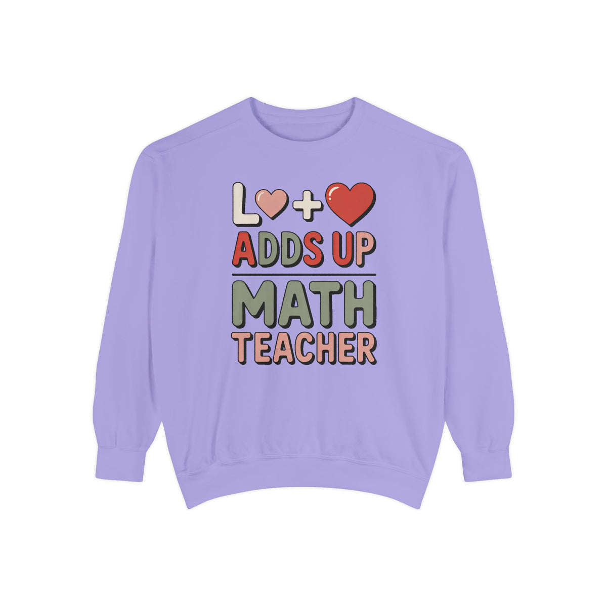 Math Teacher Sweatshirt, Love Adds Up Valentine's Day Gift, Funny Math Teacher Valentine Crewneck, Teacher Appreciation Sweatshirt