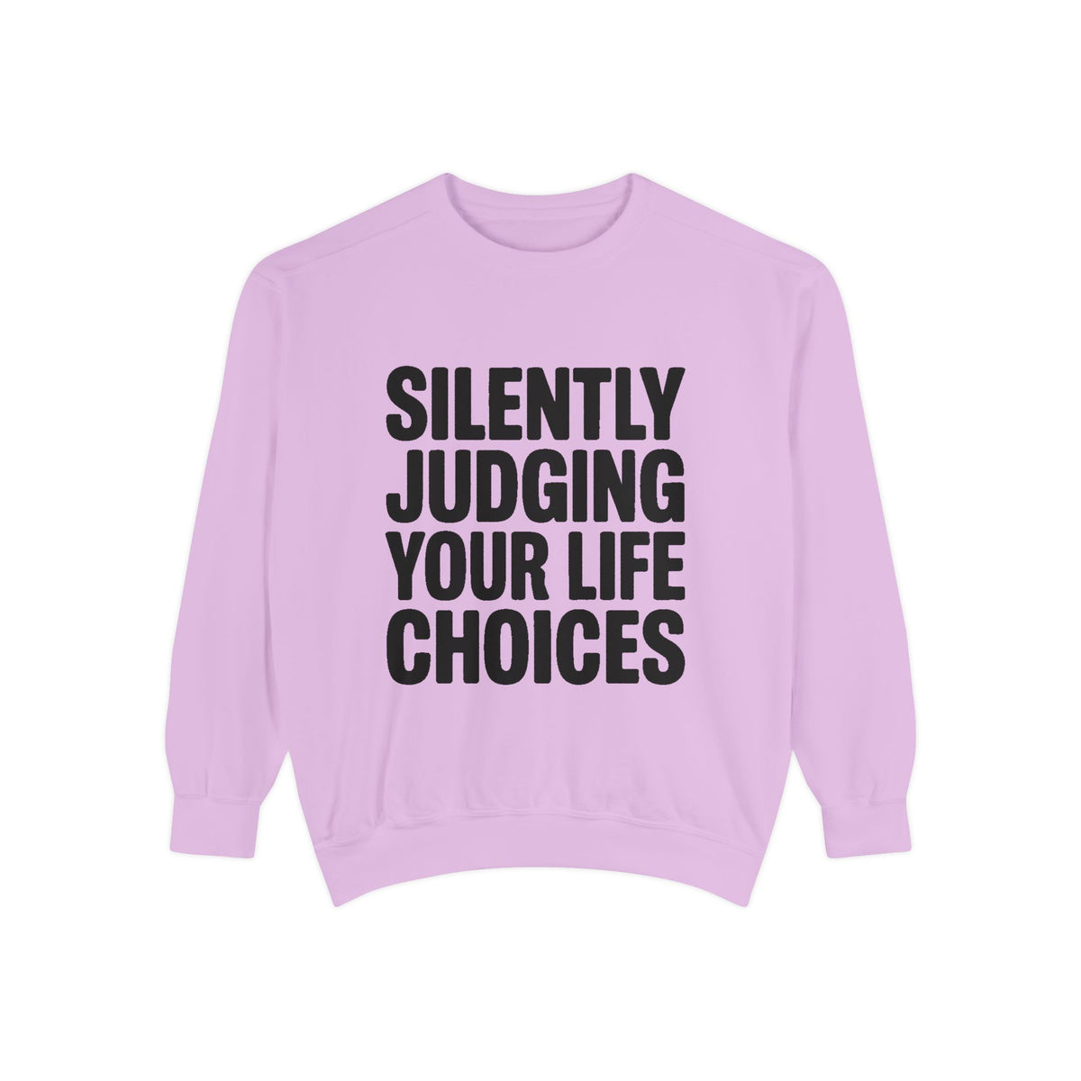 Silently Judging Your Life Choices Sweatshirt, Funny Sarcastic Crewneck, Embroidered Patch Style Sweatshirt, Snarky Gift