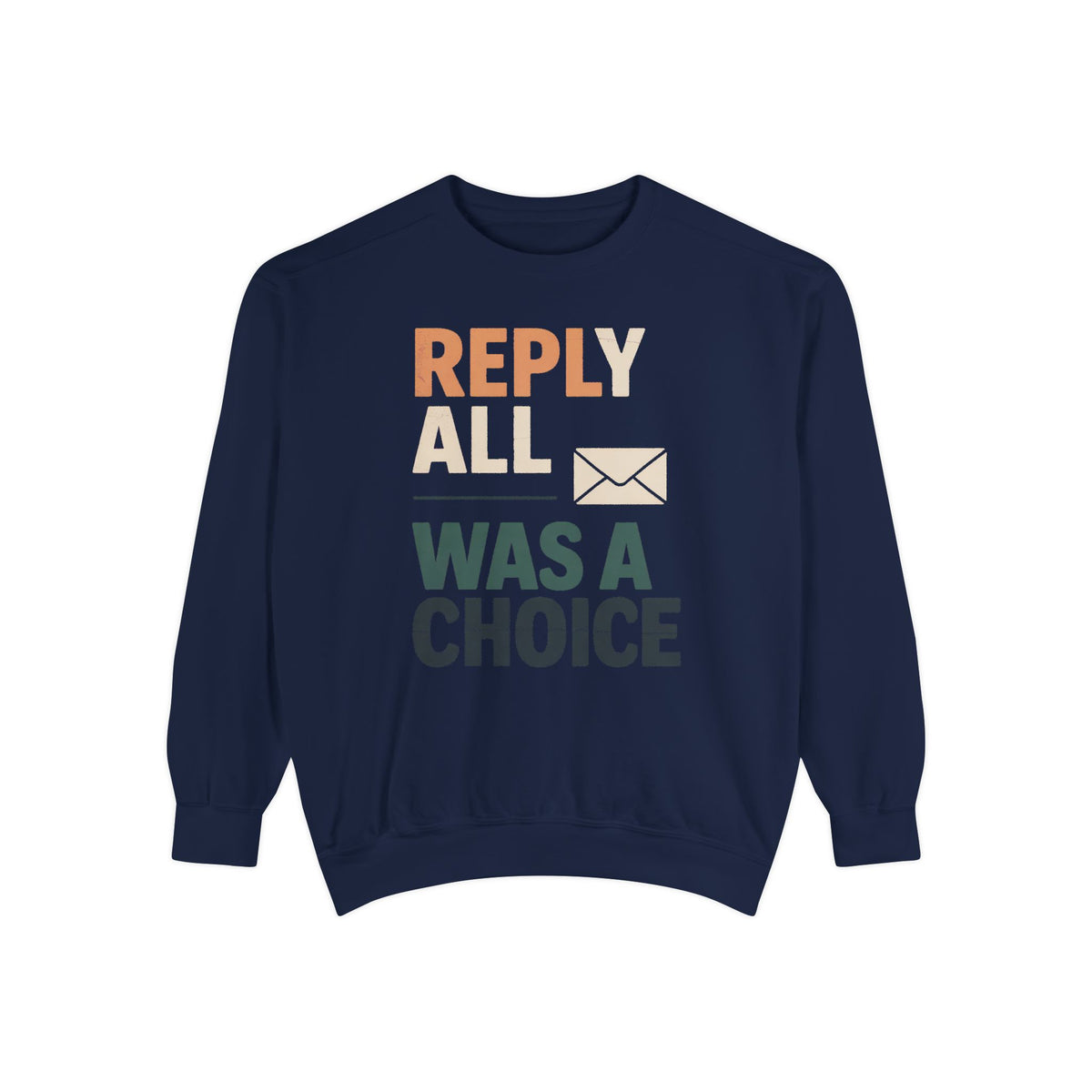 Office Admin Sweatshirt, Reply All Was A Choice, Sarcastic Coworker Gift, Funny Office Admin Shirt, Role Based Sarcasm Crewneck, Admin Assi…