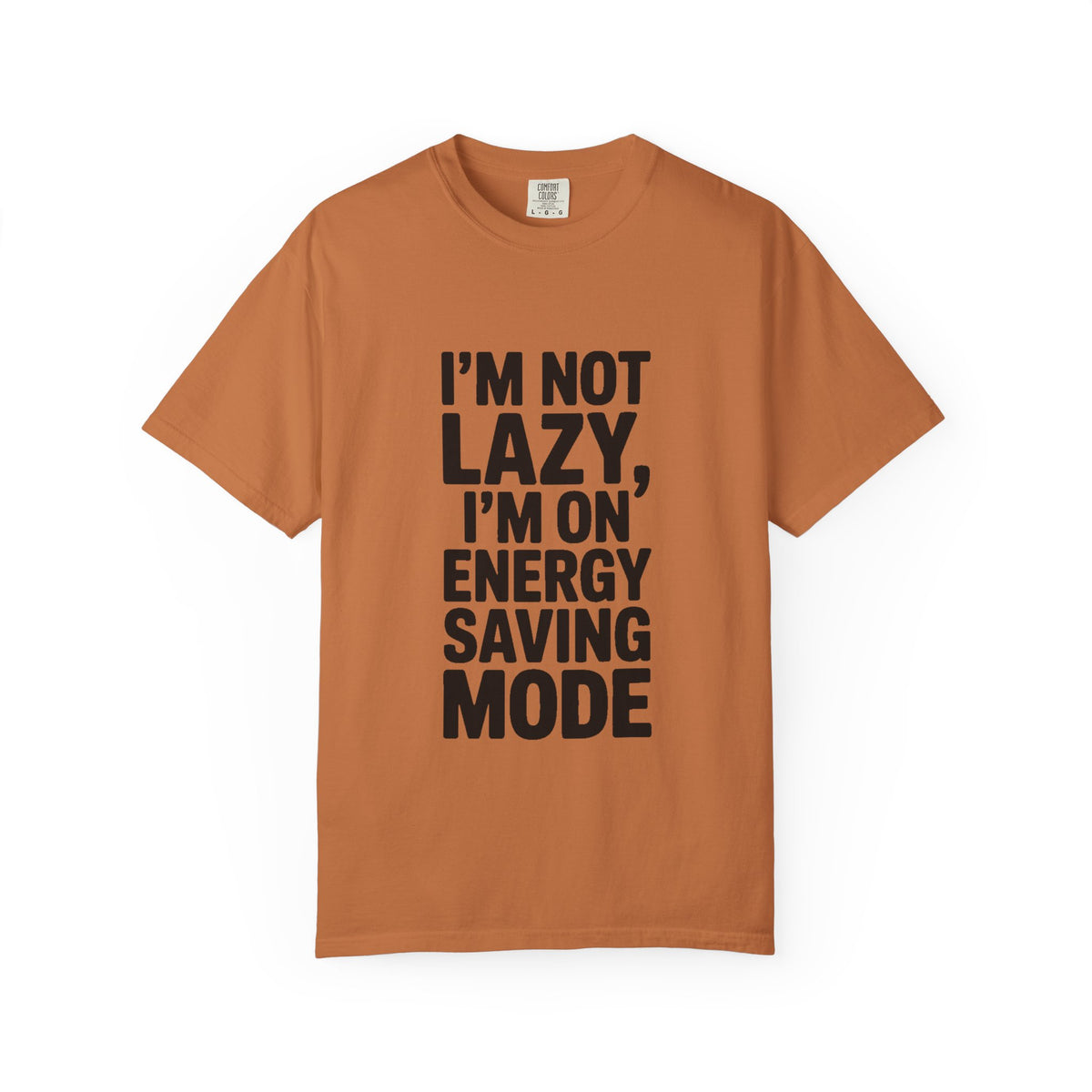 I'm Not Lazy I'm On Energy Saving Mode Shirt, Funny Sarcastic T-Shirt, Lazy Day Tee, Funny Gift for Him Her