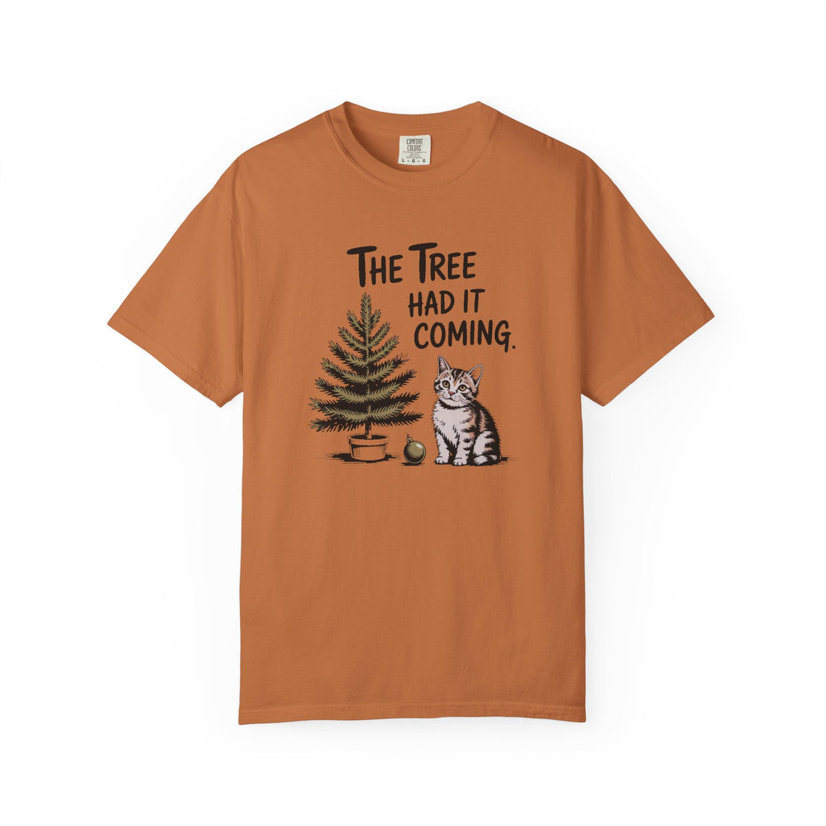 Cat Lover Christmas Shirt, The Tree Had It Coming Tee, Funny Cat Christmas Gift, Cat Owner Holiday Shirt, Christmas Cat Lover Gift