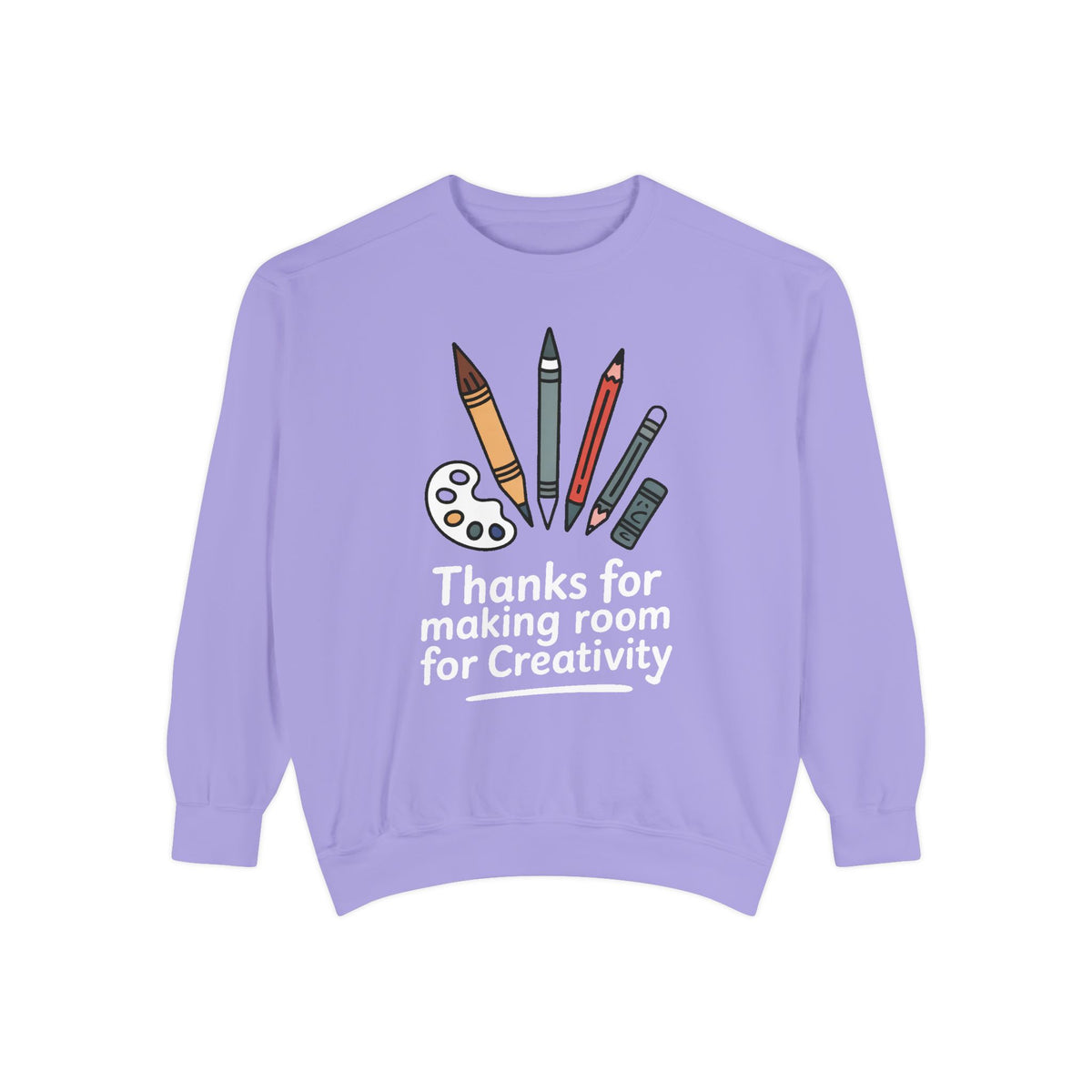 Art Teacher Sweatshirt, Thanks For Making Room For Creativity, Teacher Appreciation Gift, Art Teacher Crewneck, Gift For Art Teacher