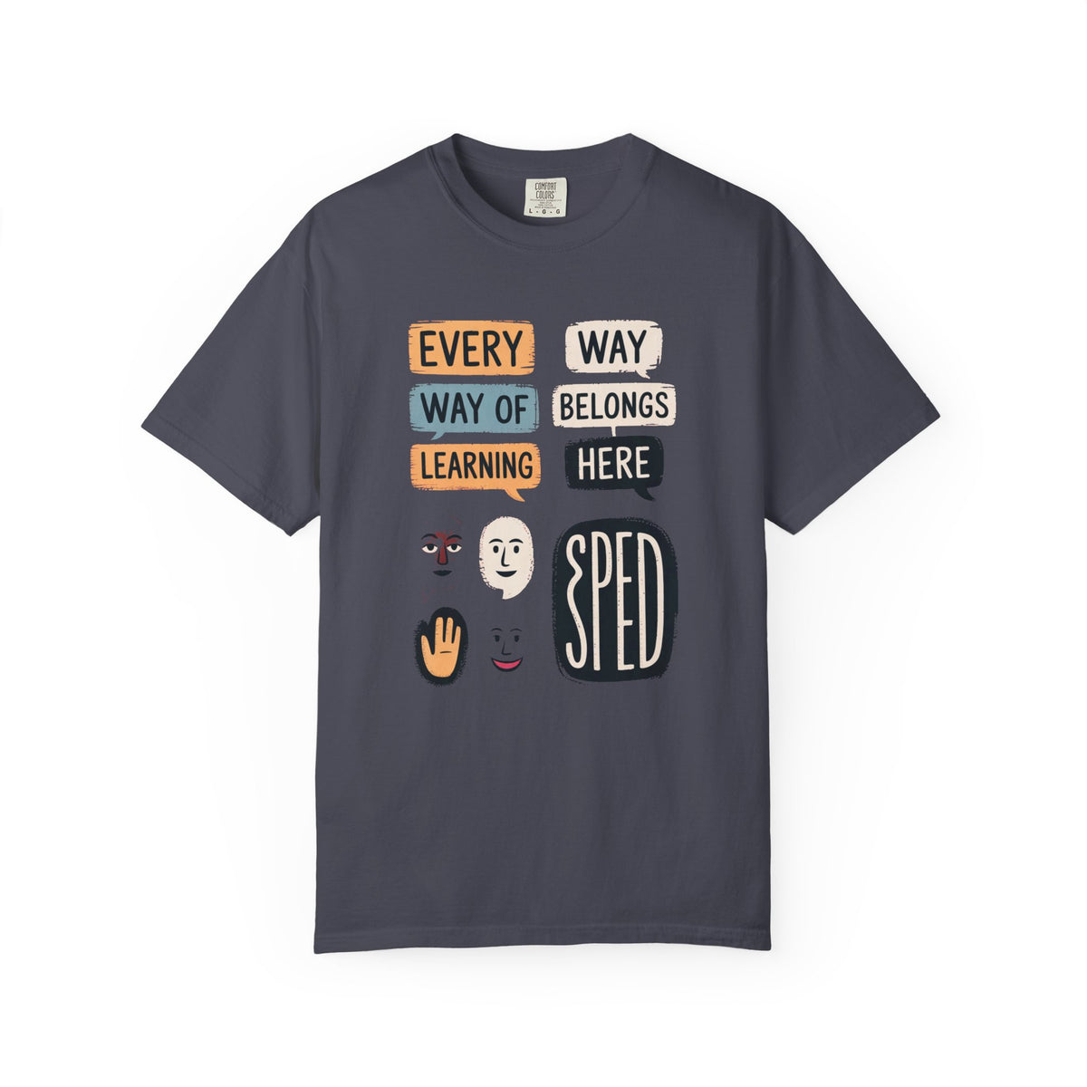 Sped Teacher Shirt, Every Way Of Learning Belongs Here, Special Education Teacher Gift, Teacher Appreciation Tee, Sped Gifts, Inclusion Shi…