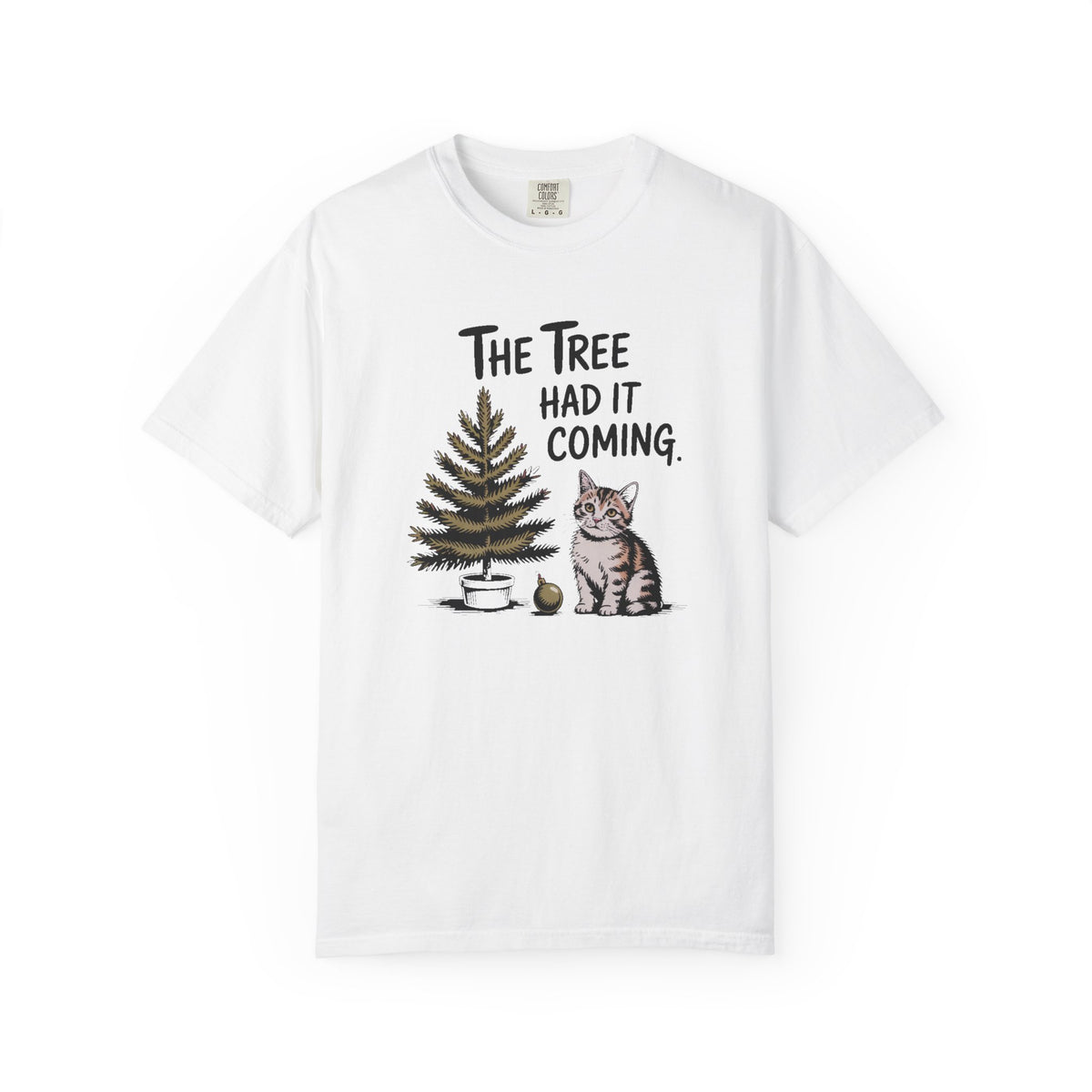 Cat Lover Christmas Shirt, The Tree Had It Coming Tee, Funny Cat Christmas Gift, Cat Owner Holiday Shirt, Christmas Cat Lover Gift