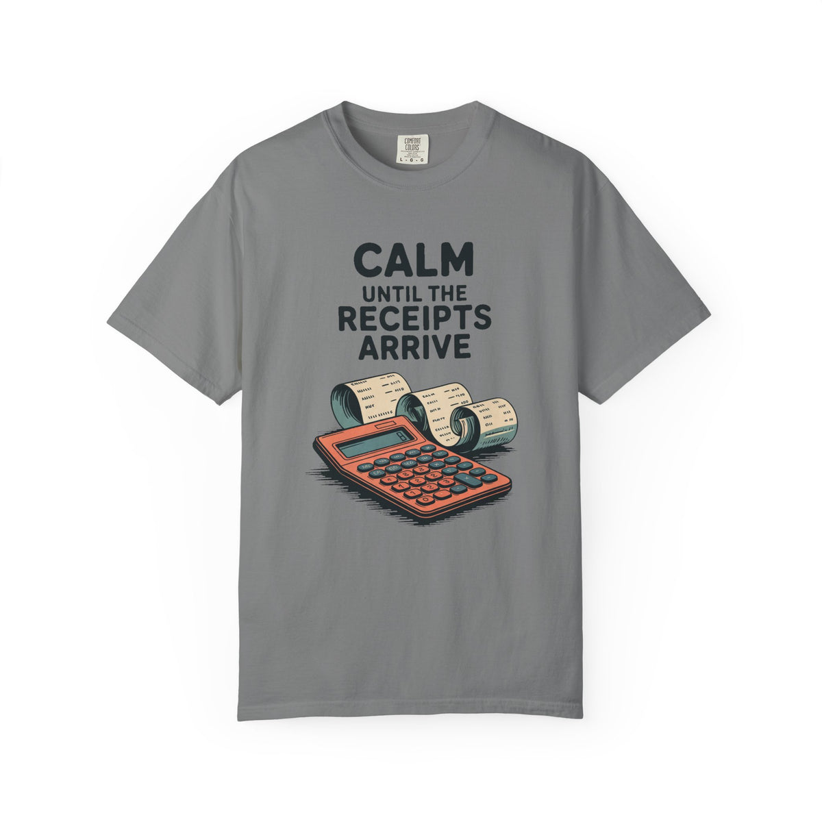 Accountant Shirt, Calm Until The Receipts Arrive, Funny Accountant Gift, Accounting Sarcasm Tee, Tax Season Shirt, CPA Gift Idea