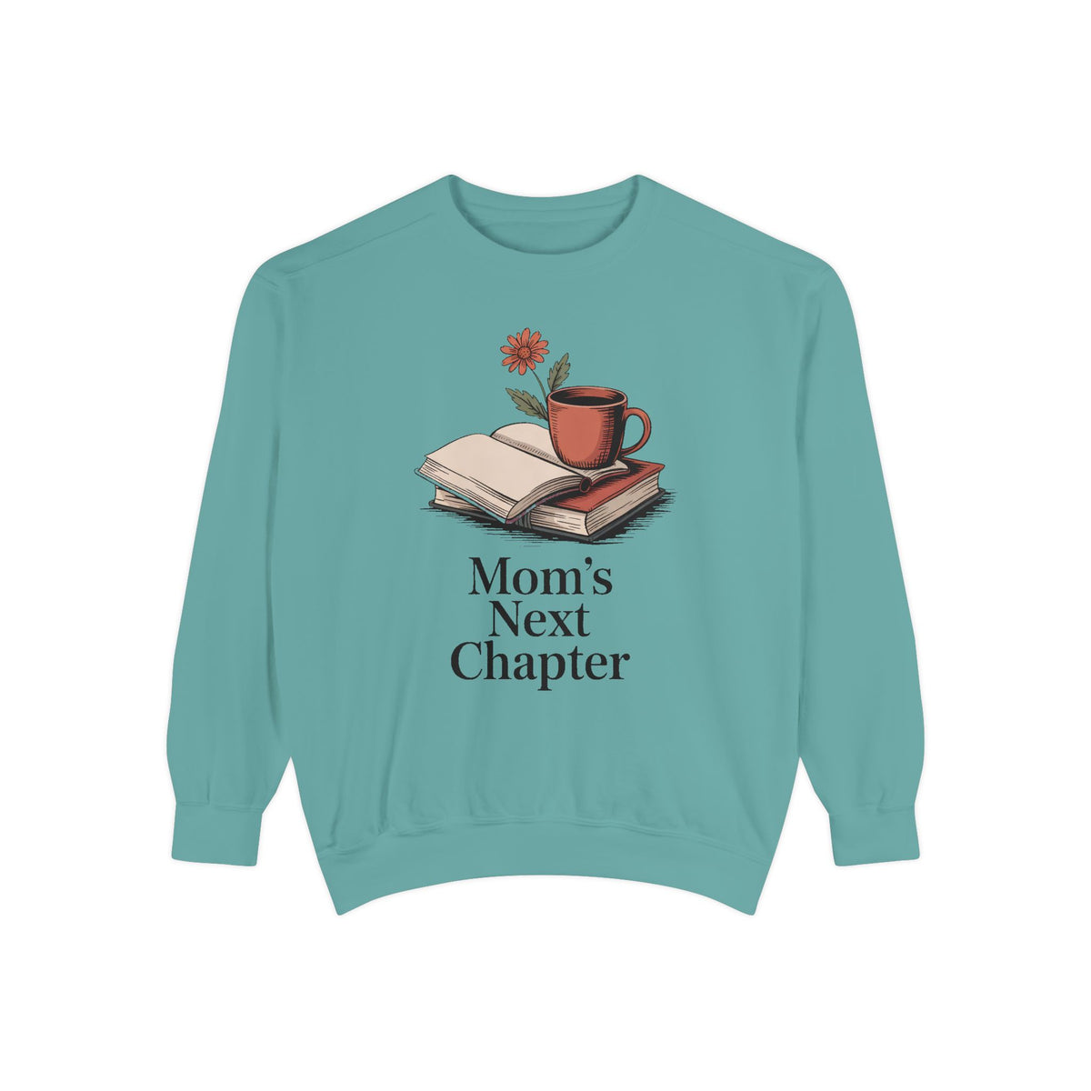 Book Lover Mom Sweatshirt, Mom's Next Chapter Gift, Mothers Day Gift For Reading Mom, Bookish Mom Crewneck, Gift For Book Mom