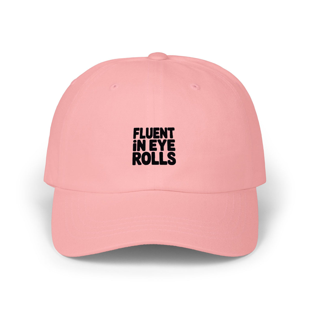 Fluent In Eye Rolls Dad Hat, Funny Sarcastic Embroidered Cap, Sassy Dad Hat Gift, Snarky Teen Hat, Funny Saying Baseball Cap