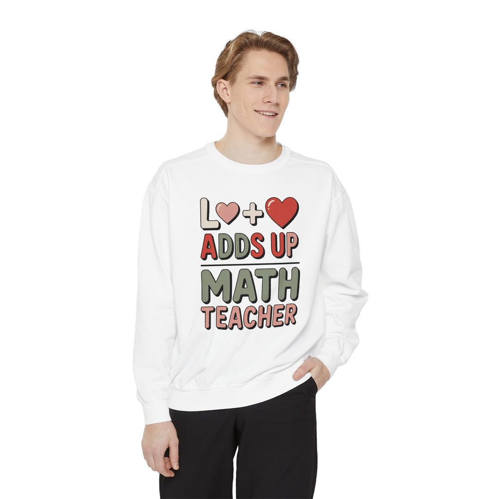 Math Teacher Sweatshirt, Love Adds Up Valentine's Day Gift, Funny Math Teacher Valentine Crewneck, Teacher Appreciation Sweatshirt
