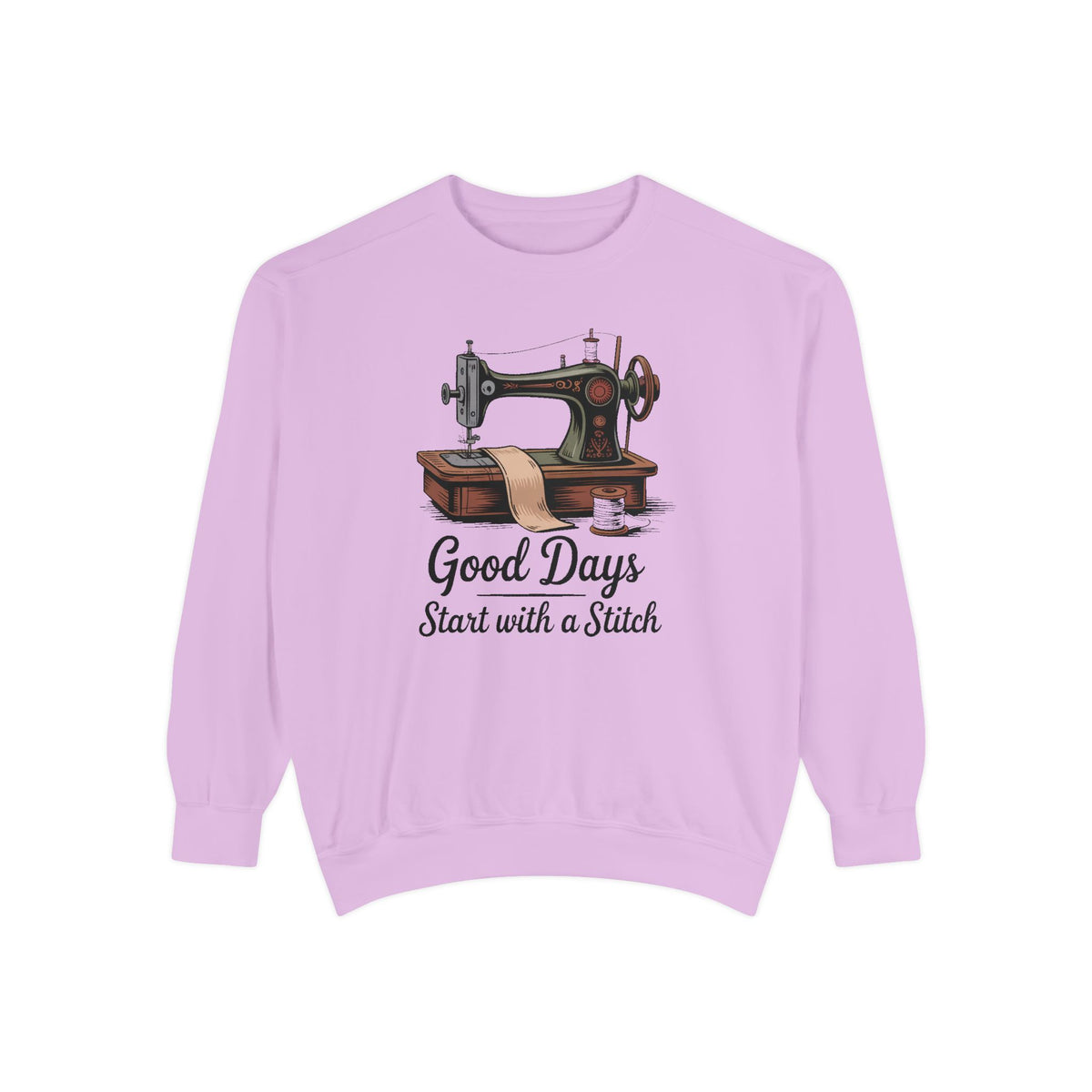 Sewing Sweatshirt, Good Days Start With A Stitch, Gift For Seamstress, Quilter Hobby Sweatshirt, Vintage Sewing Machine Crewneck