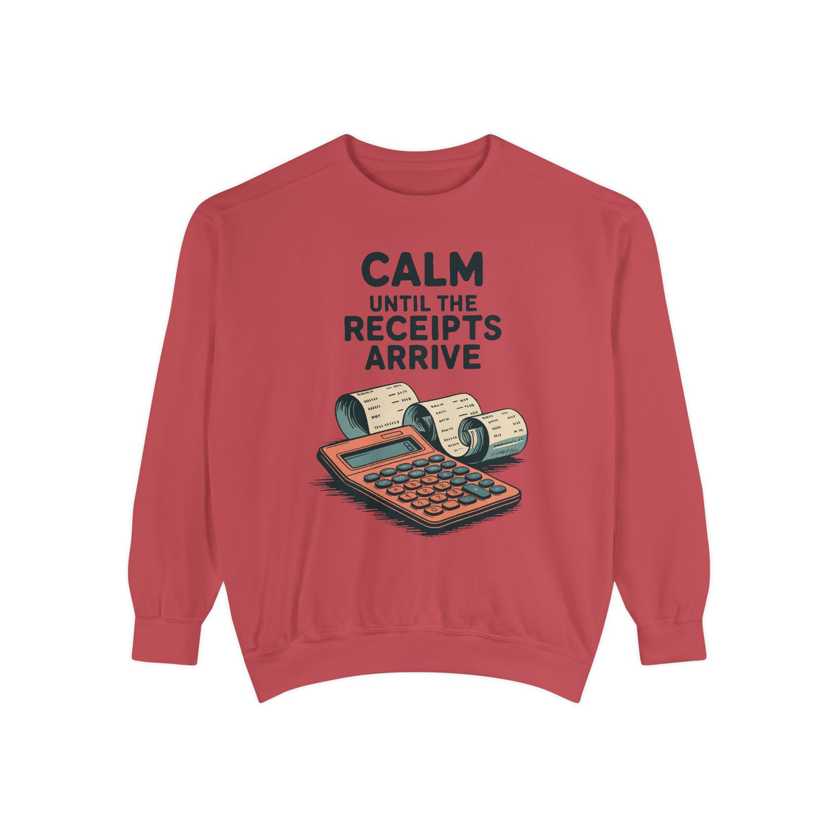 Accountant Sweatshirt, Calm Until The Receipts Arrive, Funny Accountant Gift, Tax Season Sweatshirt, Sarcastic Accounting Crewneck, CPA Gift