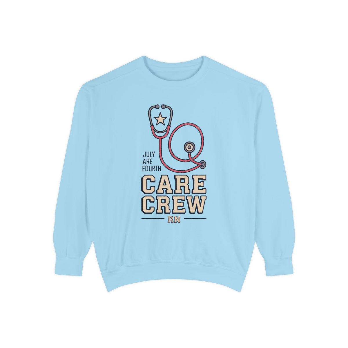 RN Sweatshirt, Fourth of July Nurse Gift, Care Crew Sweatshirt, Patriotic Nurse Shirt, July 4th Nursing Crew Tee, Nurse Appreciation Gift
