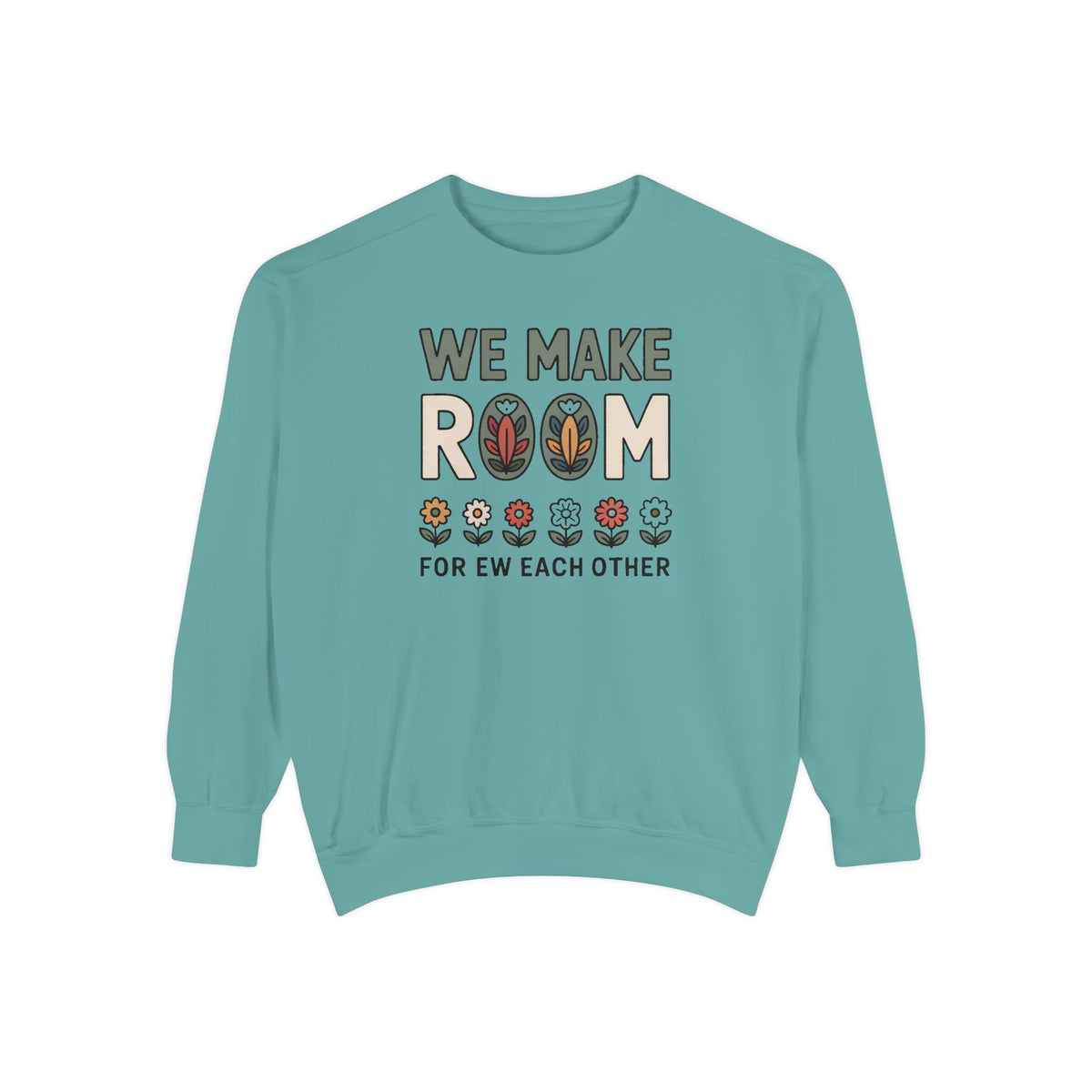 We Make Room For Each Other Sweatshirt, Friendship Support Gift, Faith Based Crewneck, Positive Message Sweatshirt For Friends, Encourageme…