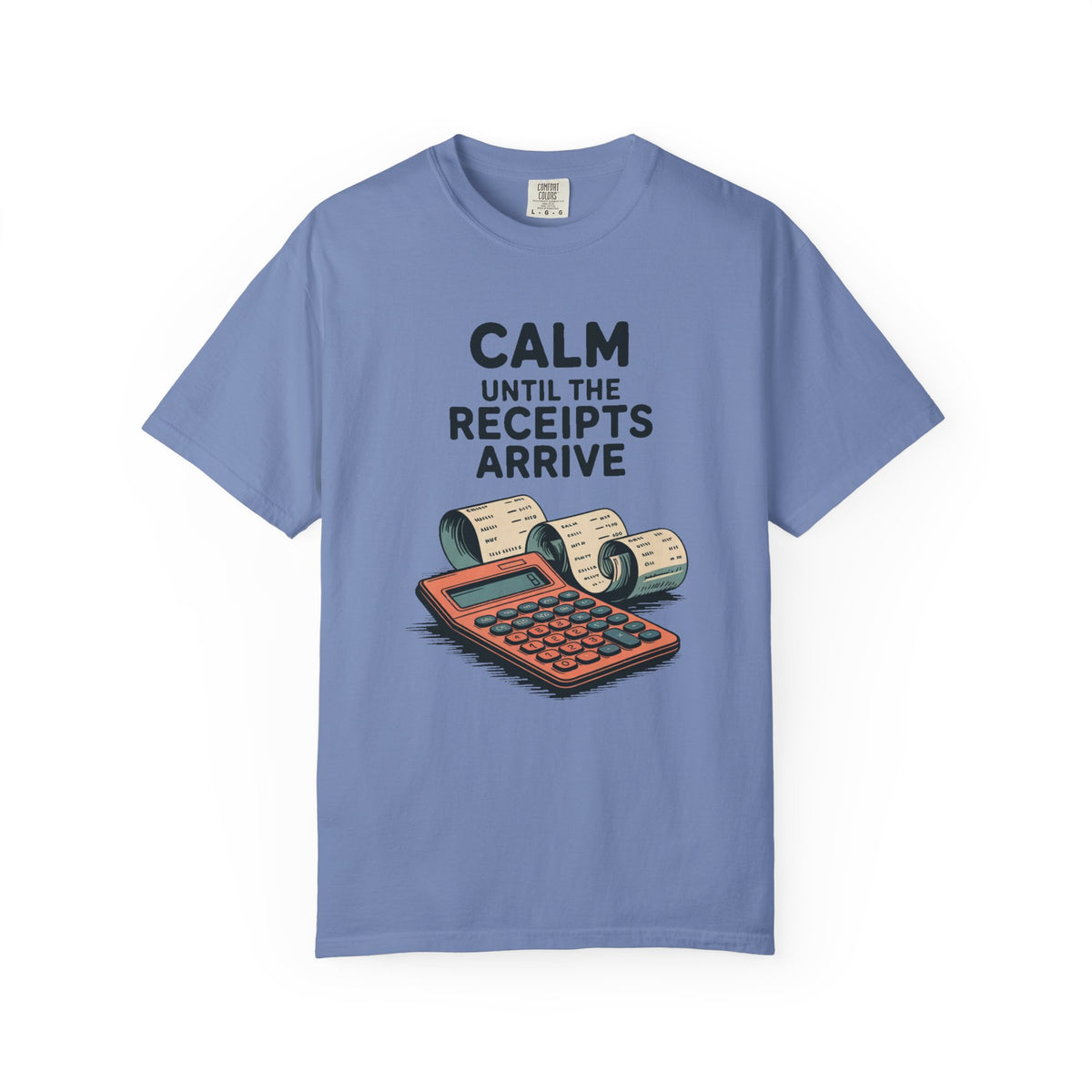 Accountant Shirt, Calm Until The Receipts Arrive, Funny Accountant Gift, Accounting Sarcasm Tee, Tax Season Shirt, CPA Gift Idea