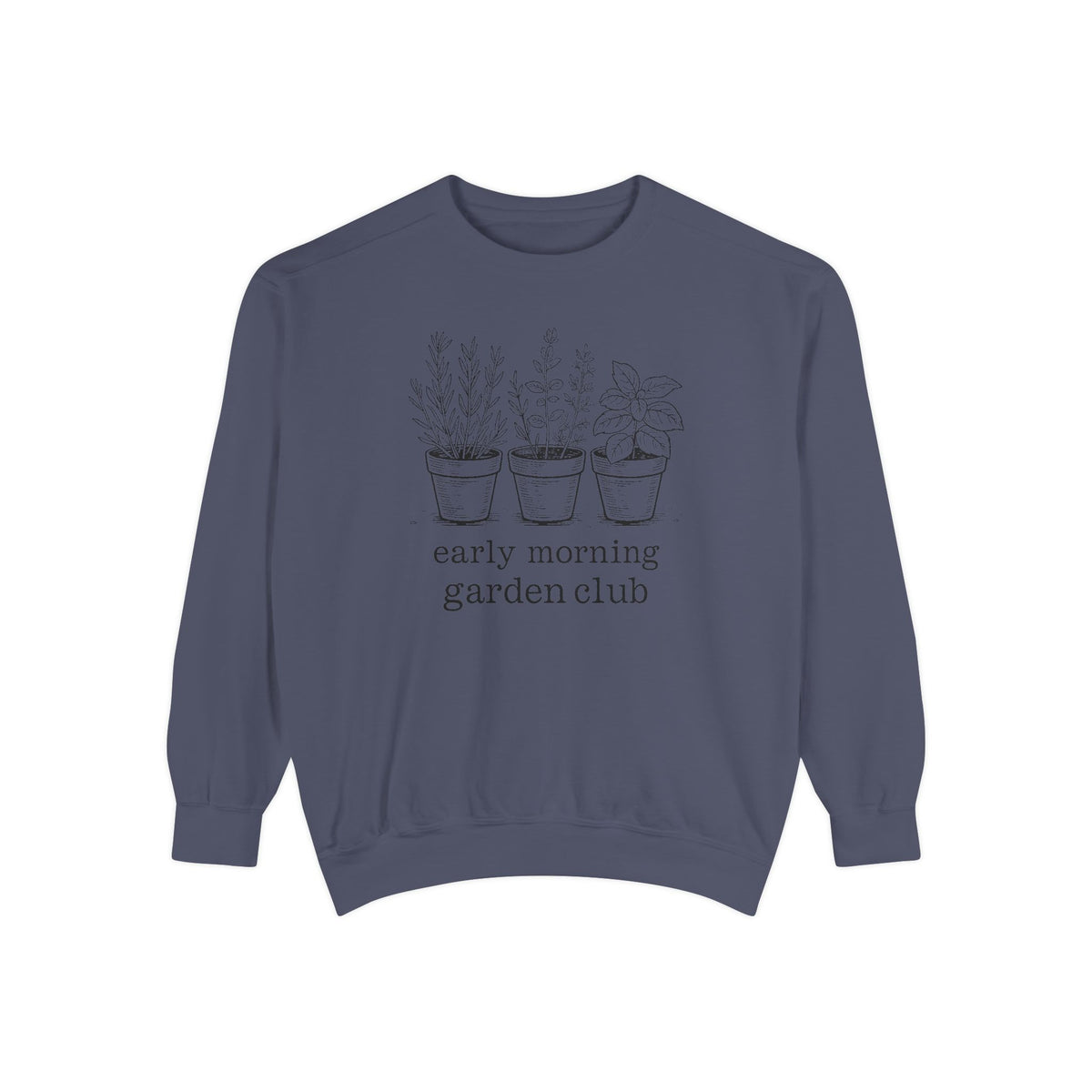 Gardener Sweatshirt, Early Morning Garden Club Crewneck, Hobby Gift For Gardener, Herb Garden Lover Gift, Botanical Sweatshirt, Plant Lady…