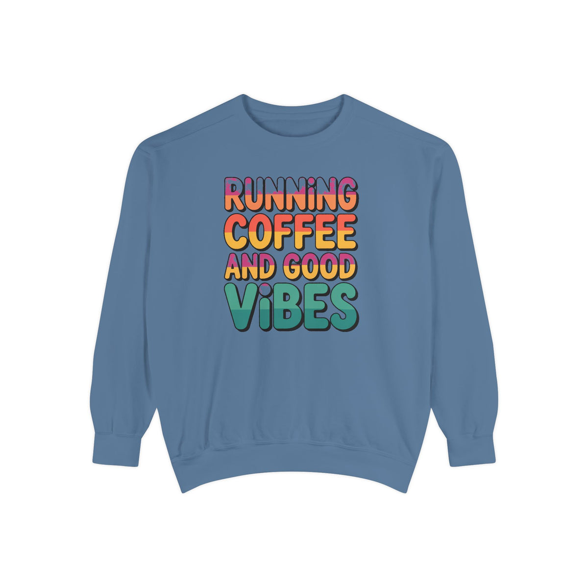 Running On Coffee And Vibes Sweatshirt, Retro Gradient Typography Crewneck, Coffee Lover Gift, Positive Vibes Pullover