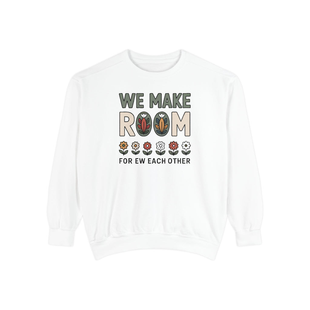 We Make Room For Each Other Sweatshirt, Friendship Support Gift, Faith Based Crewneck, Positive Message Sweatshirt For Friends, Encourageme…