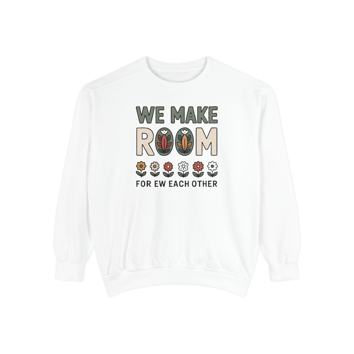 We Make Room For Each Other Sweatshirt, Friendship Support Gift, Faith Based Crewneck, Positive Message Sweatshirt For Friends, Encourageme…