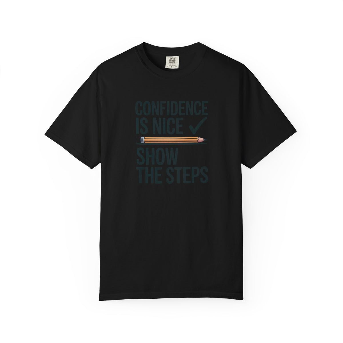 Math Teacher Shirt, Confidence Is Nice Show The Steps, Funny Math Teacher Gift, Sarcastic Teacher Tee, Math Teacher Appreciation Shirt, Tea…
