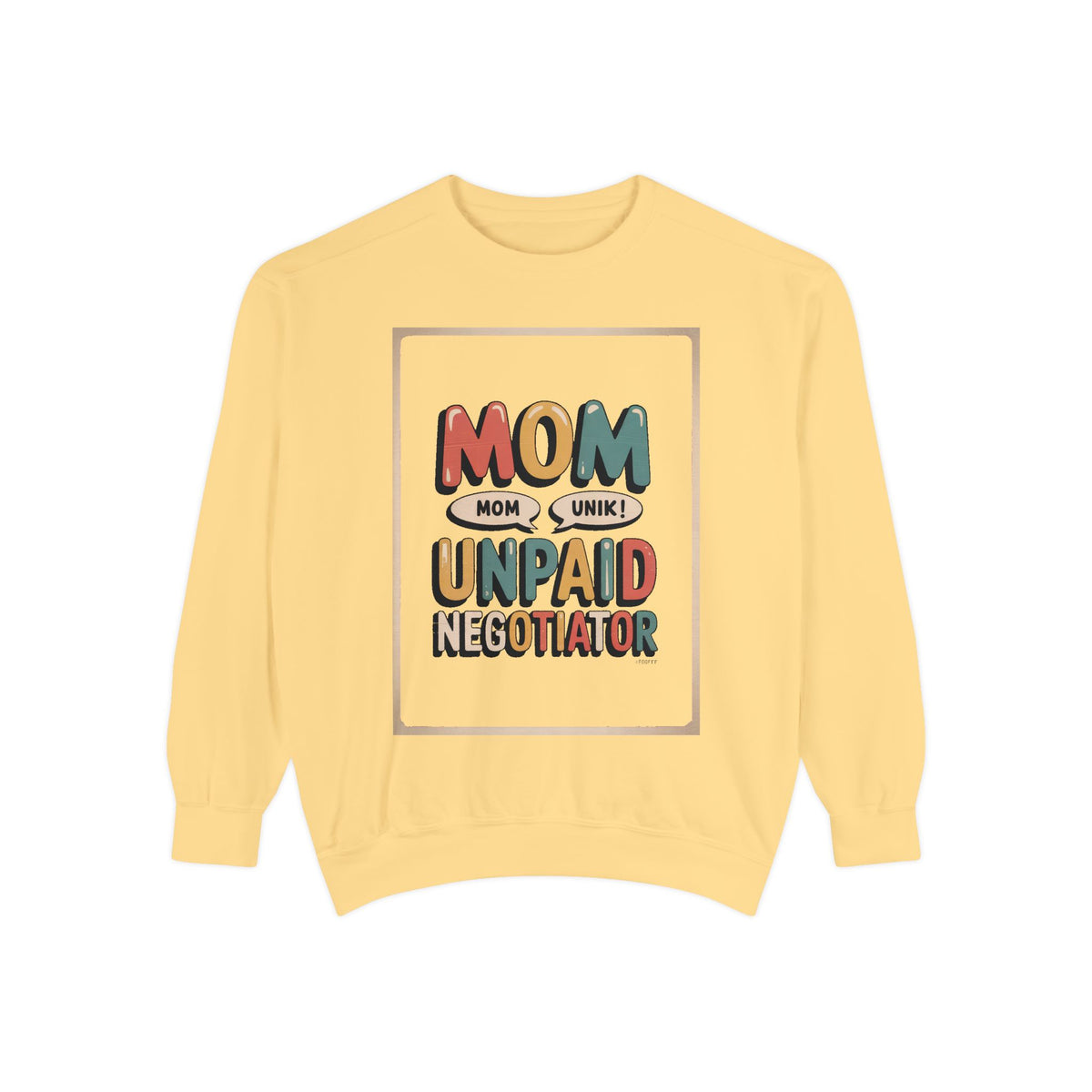 Mom Sweatshirt, Unpaid Negotiator Crewneck, Funny Mom Sarcasm Gift, Retro Mom Life Sweatshirt, Sarcastic Mom Gift, Mother's Day Tee