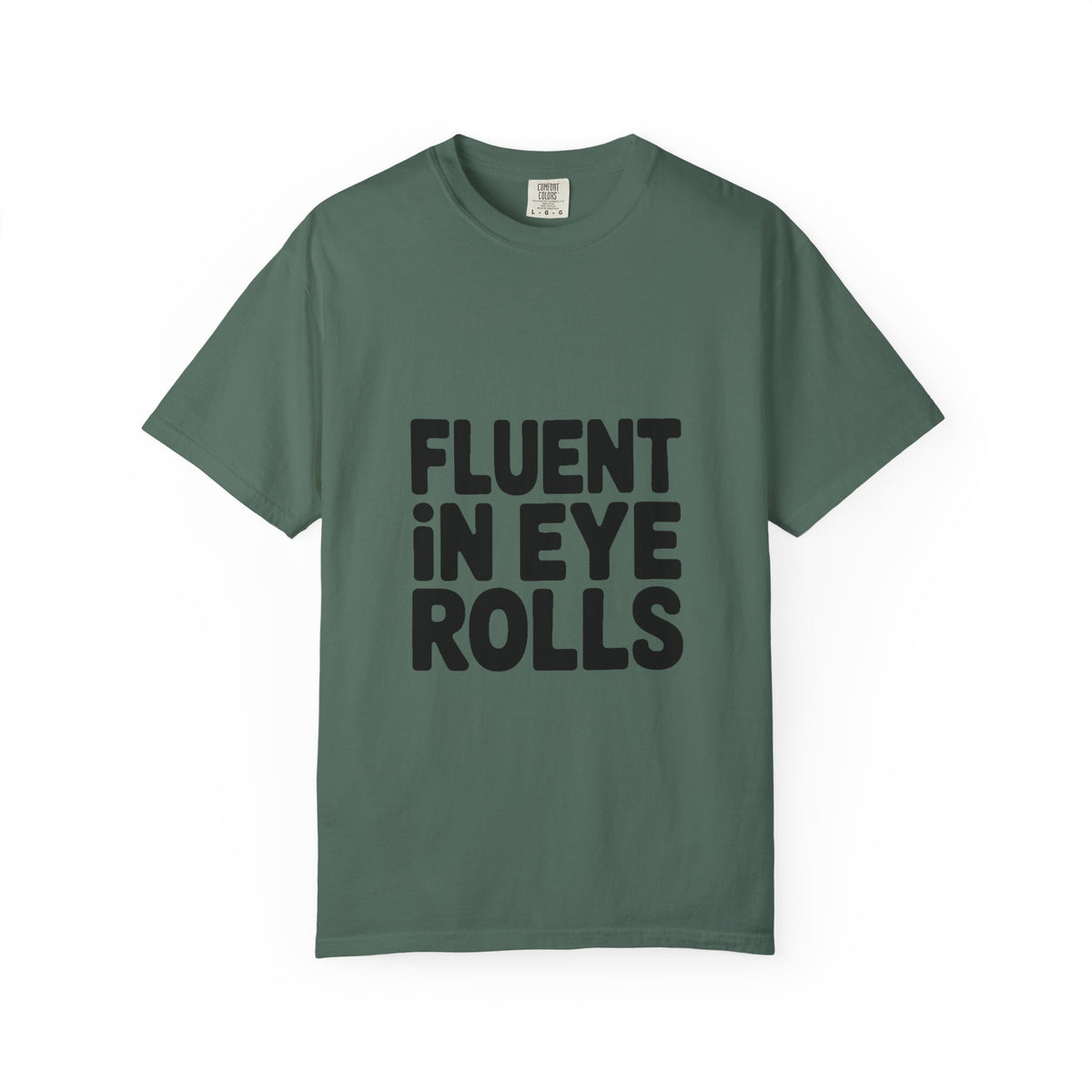 Fluent In Eye Rolls Shirt, Funny Sarcastic T-Shirt, Bold Typography Tee, Sassy Teen Gift, Snarky Humor Shirt for Her Him