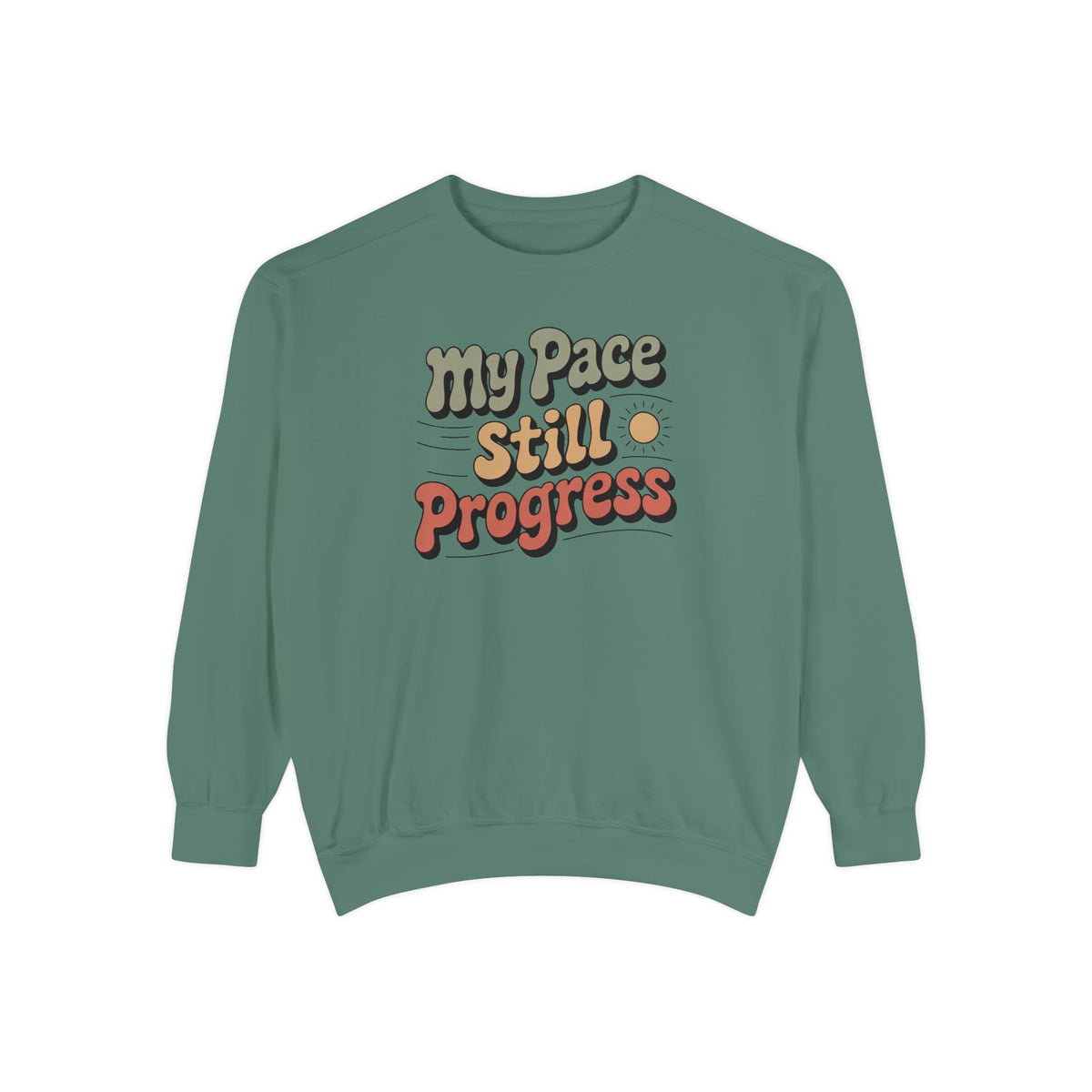 My Pace Sweatshirt, Positive Gift For Her, Faith Based Gift, Still Progress Shirt, Inspirational Crewneck, Retro Typography Sweatshirt