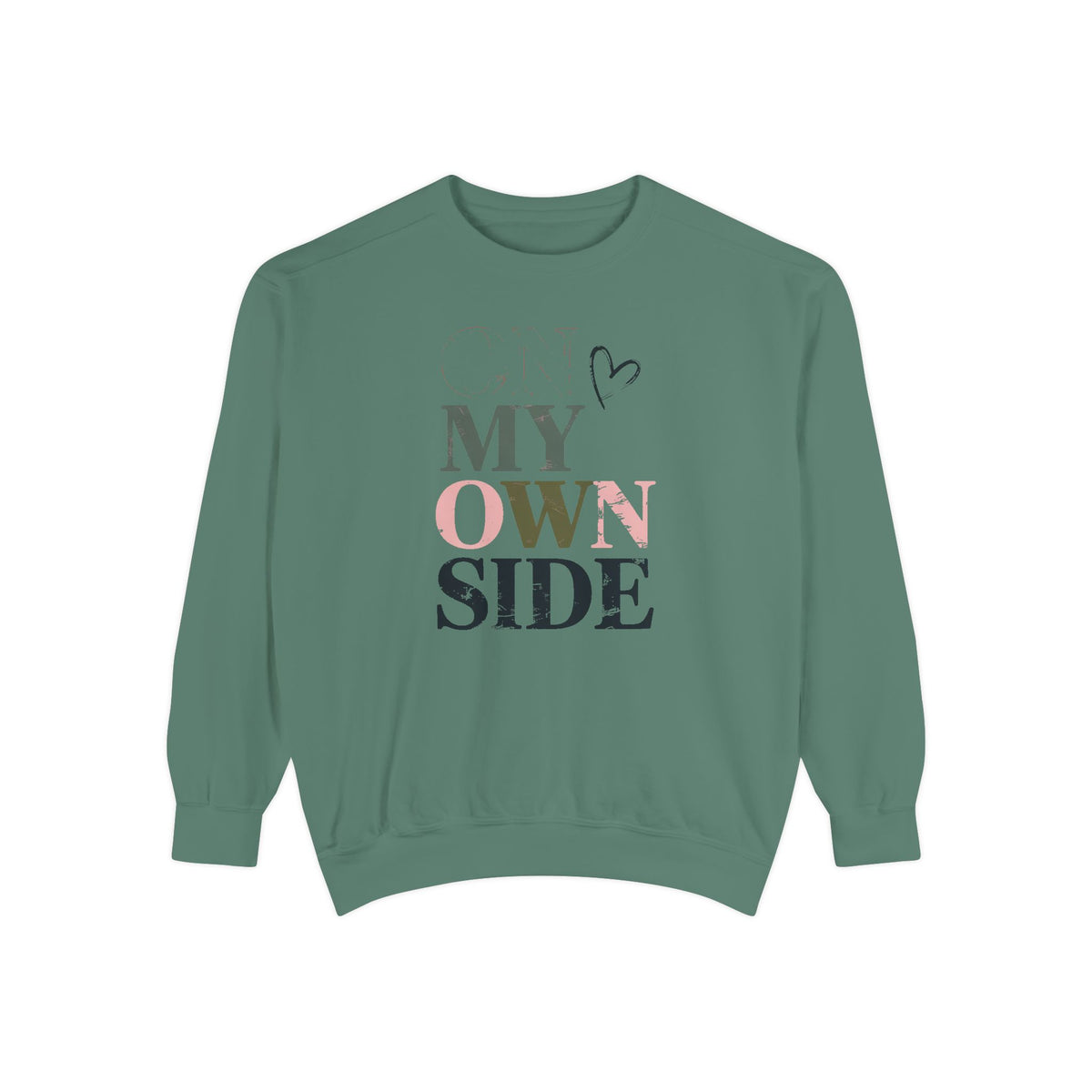 On My Own Side Sweatshirt, Self Love Valentine Gift, Galentine's Day Crewneck, Anti Valentine Shirt, Treat Yourself Sweatshirt For Her