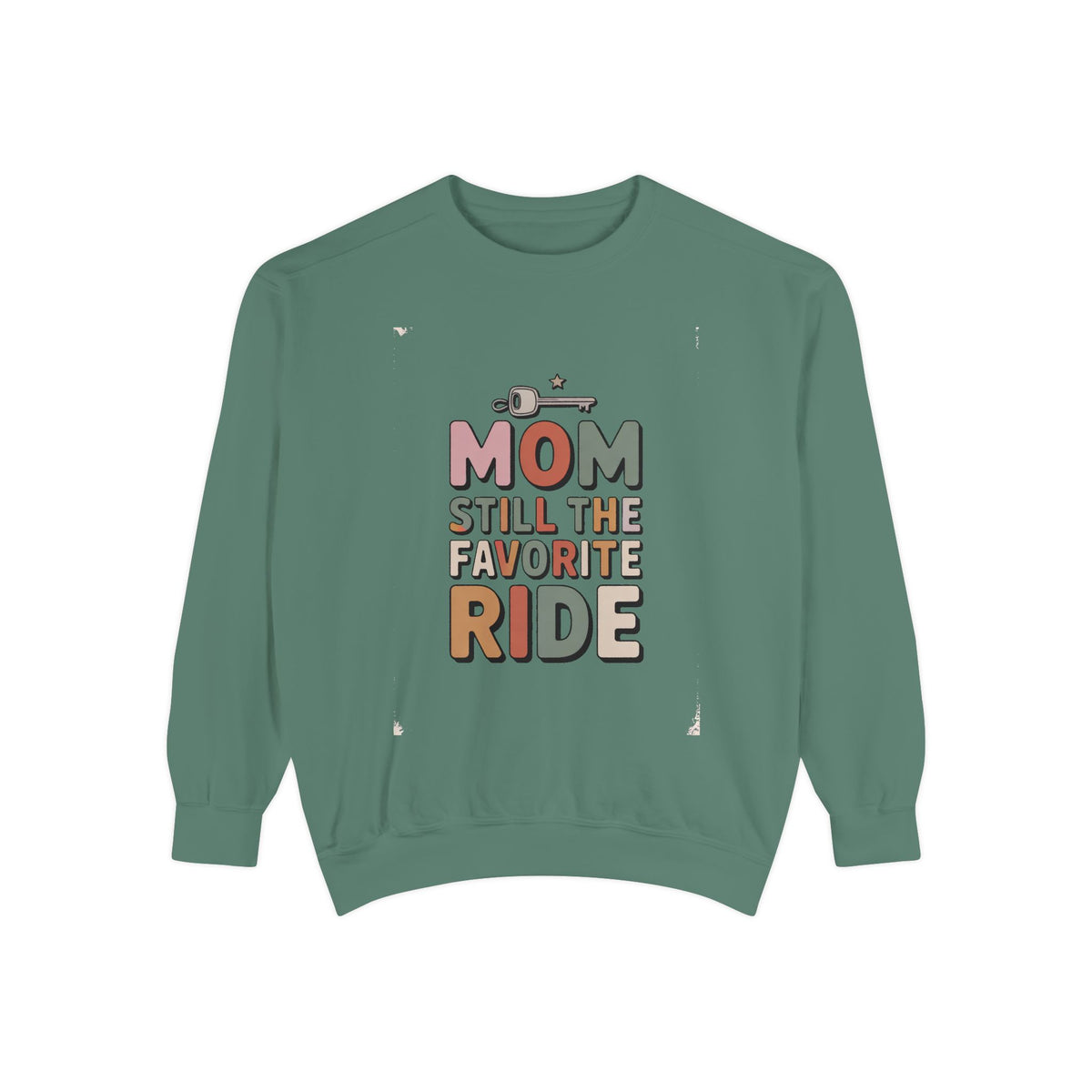 Mom of Teenagers Sweatshirt, Still The Favorite Ride, Funny Mom Gift, Mother's Day Gift For Mom, Retro Mom Crewneck, Mom Life Sweatshirt