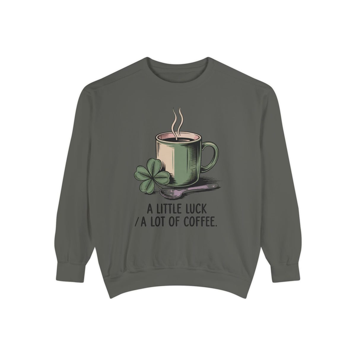 Coffee Lover Sweatshirt, St Patrick's Day Gift, A Little Luck A Lot Of Coffee Crewneck, Lucky Coffee Shirt, St Paddy's Day Coffee Tee