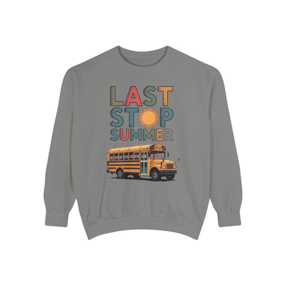 Bus Driver Sweatshirt, Last Stop Summer Crewneck, End of School Year Gift For Bus Driver, School Bus Driver Appreciation Gift, Last Day of…