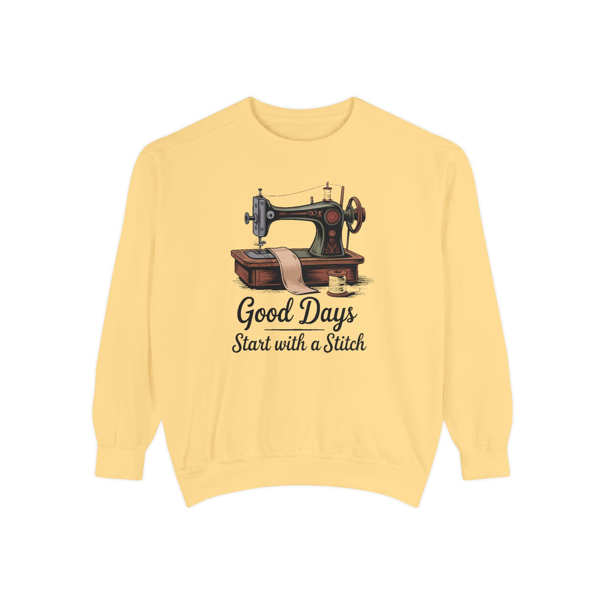Sewing Sweatshirt, Good Days Start With A Stitch, Gift For Seamstress, Quilter Hobby Sweatshirt, Vintage Sewing Machine Crewneck