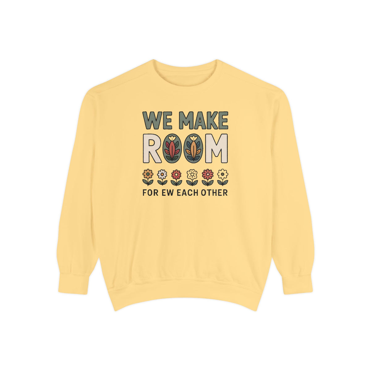 We Make Room For Each Other Sweatshirt, Friendship Support Gift, Faith Based Crewneck, Positive Message Sweatshirt For Friends, Encourageme…