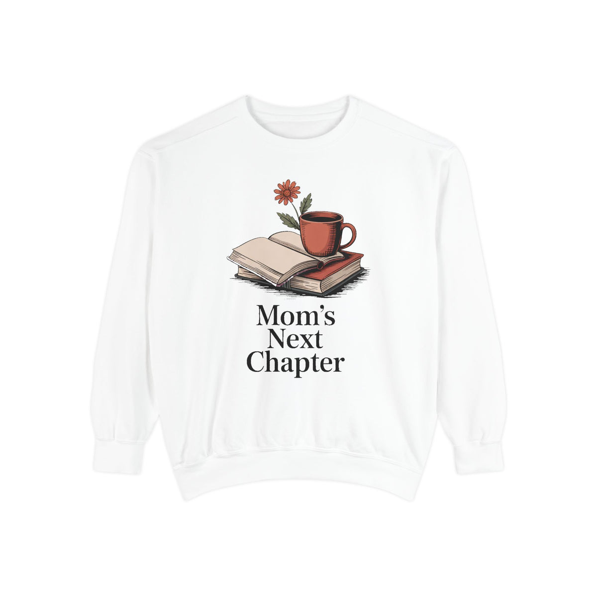 Book Lover Mom Sweatshirt, Mom's Next Chapter Gift, Mothers Day Gift For Reading Mom, Bookish Mom Crewneck, Gift For Book Mom