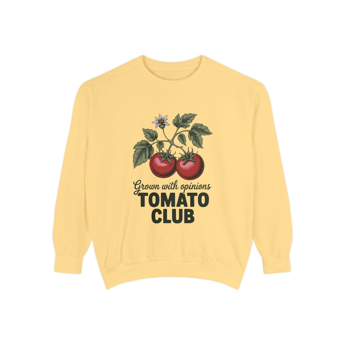 Gardener Sweatshirt, Tomato Club Gift For Gardener, Grown With Opinions Funny Garden Crewneck, Vegetable Gardening Hobby Gift