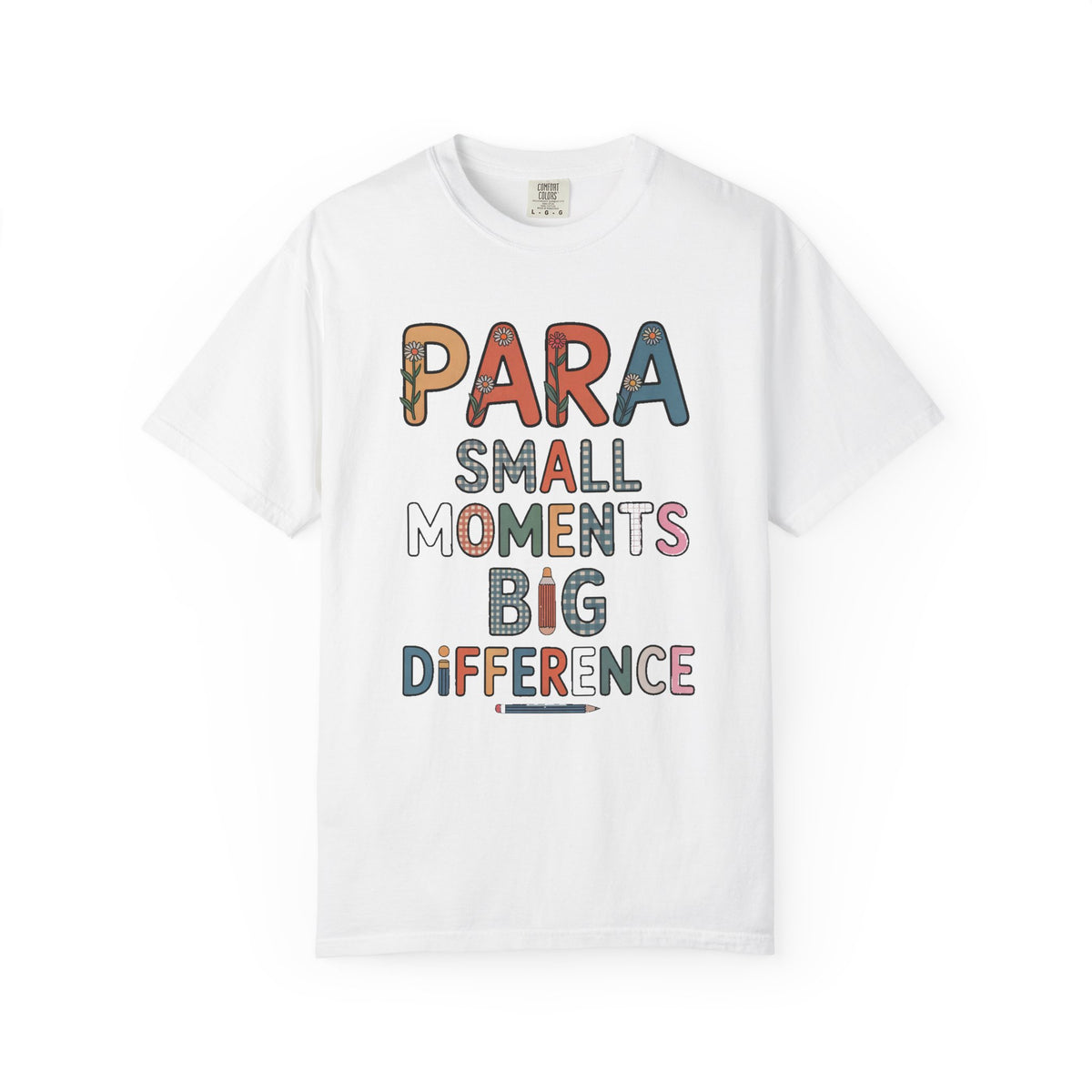 Paraprofessional Shirt, Teacher Appreciation Gift, Para Small Moments Big Difference Tee, Paraeducator Gift, Special Education Para Shirt