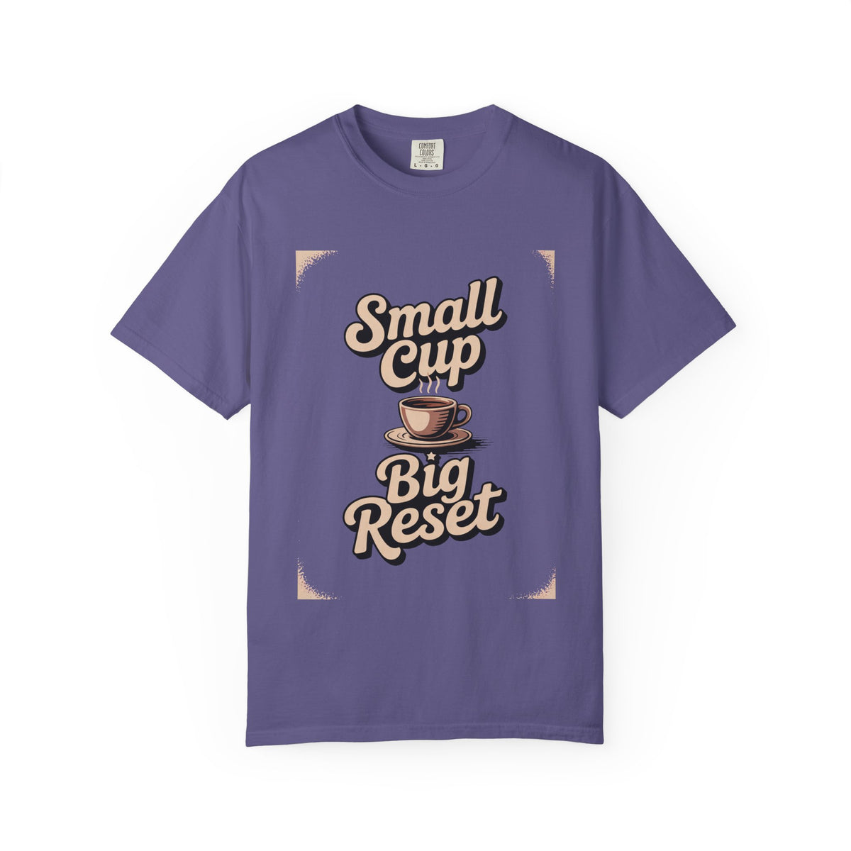 Coffee Lover T-Shirt, Small Cup Big Reset, Coffee Hobby Shirt, Retro Espresso Lover Gift, Coffee Addict Tee, Garment Dyed Coffee Shirt