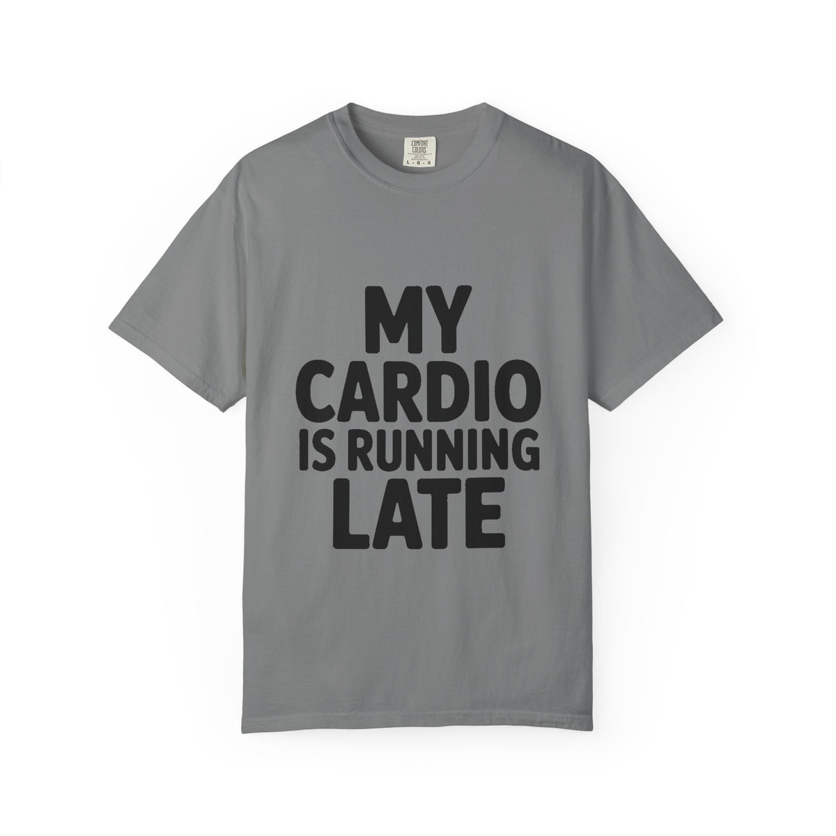 My Cardio Is Running Late Shirt, Funny Gym Excuse T-Shirt, Sarcastic Workout Tee, Lazy Fitness Humor Gift