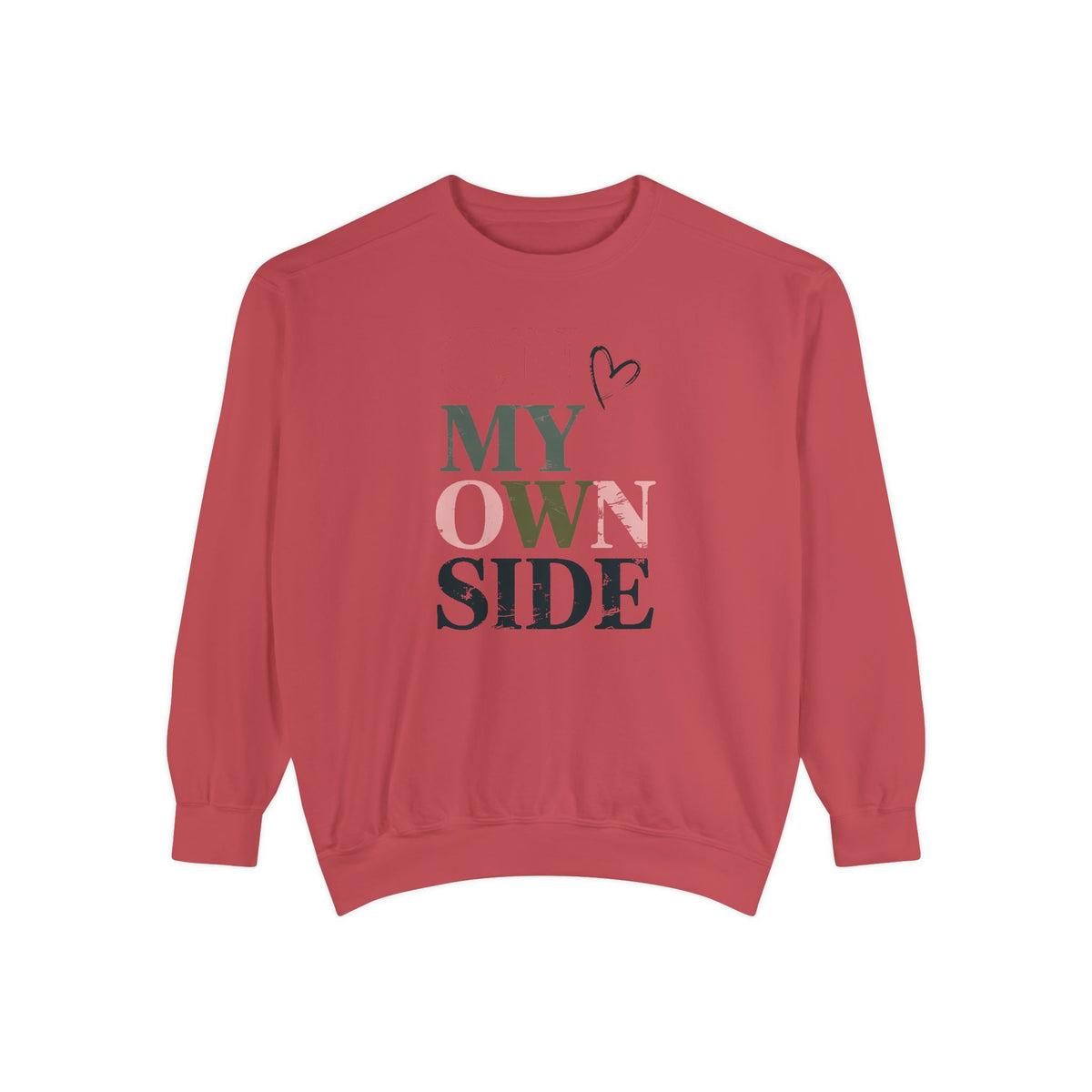 On My Own Side Sweatshirt, Self Love Valentine Gift, Galentine's Day Crewneck, Anti Valentine Shirt, Treat Yourself Sweatshirt For Her