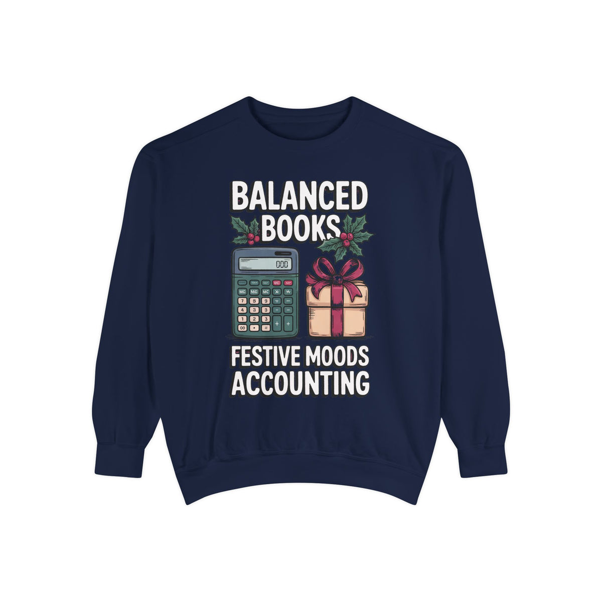 Accountant Christmas Sweatshirt, Balanced Books Festive Moods, Accounting Team Gift, Funny Accountant Crewneck, Christmas Gift For Accounta…