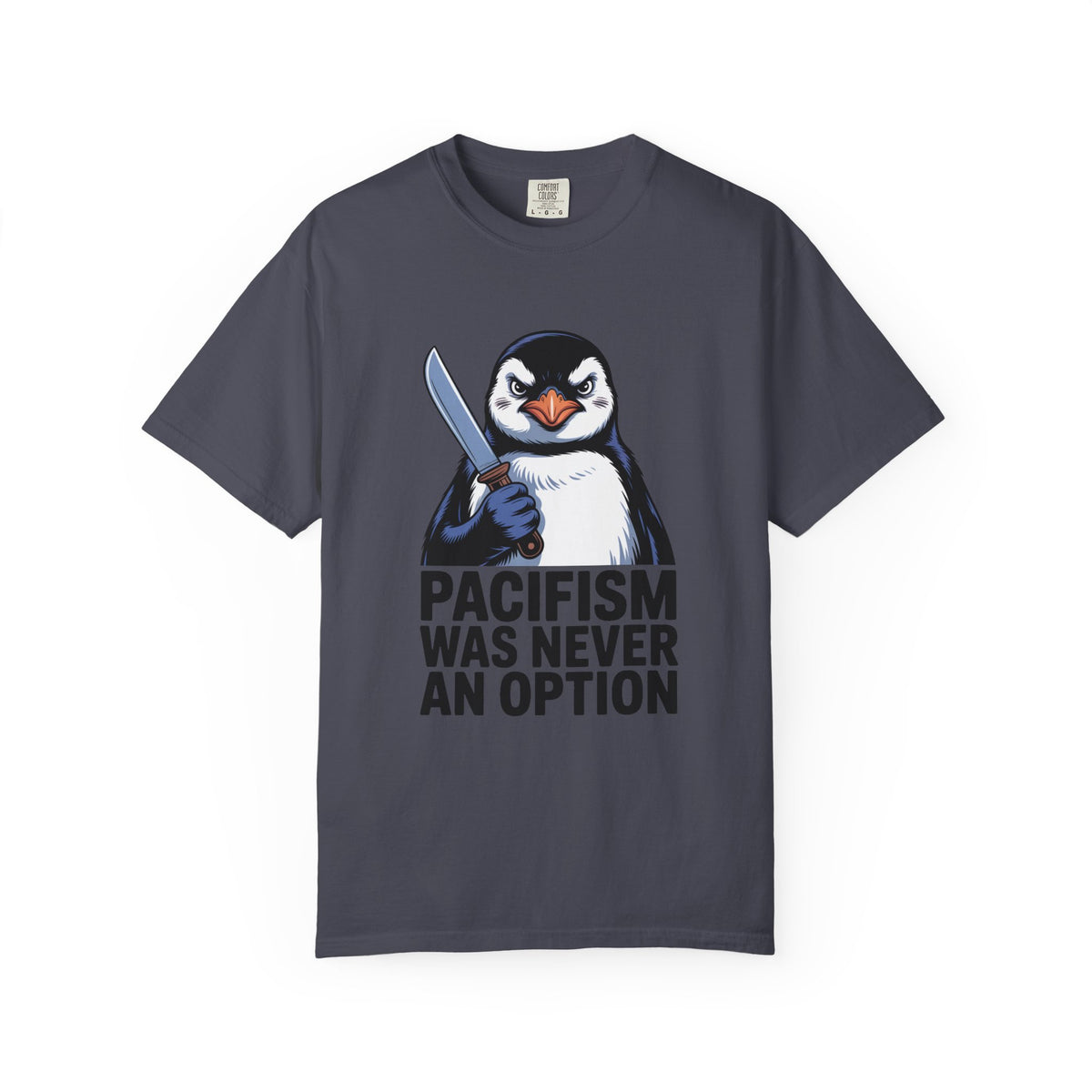 Funny Penguin Shirt, Pacifism Was Never An Option Tee, Dramatic Penguin With Knife T-Shirt, Sarcastic Meme Gift Shirt